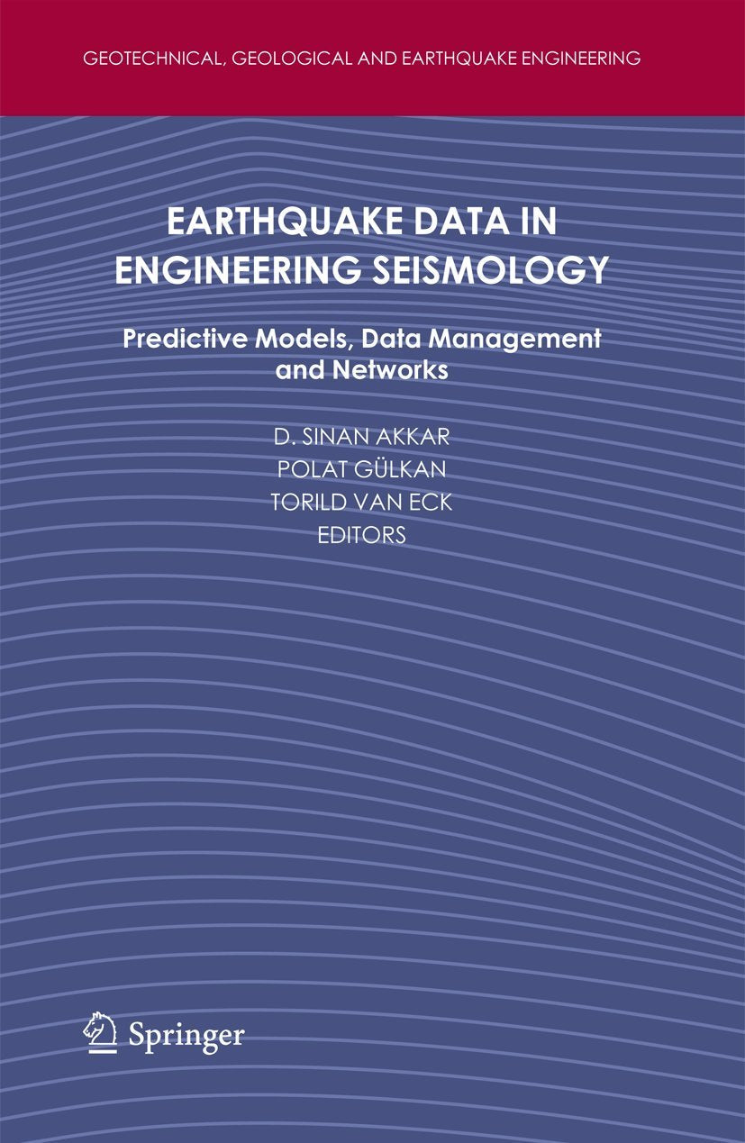 Earthquake Data in Engineering Seismology: Predictive Models, Data Management and Networks (Geotechnical, Geological and Earthqu,Used