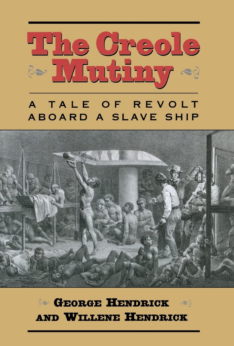The Creole Mutiny: A Tale of Revolt Aboard a Slave Ship,Used