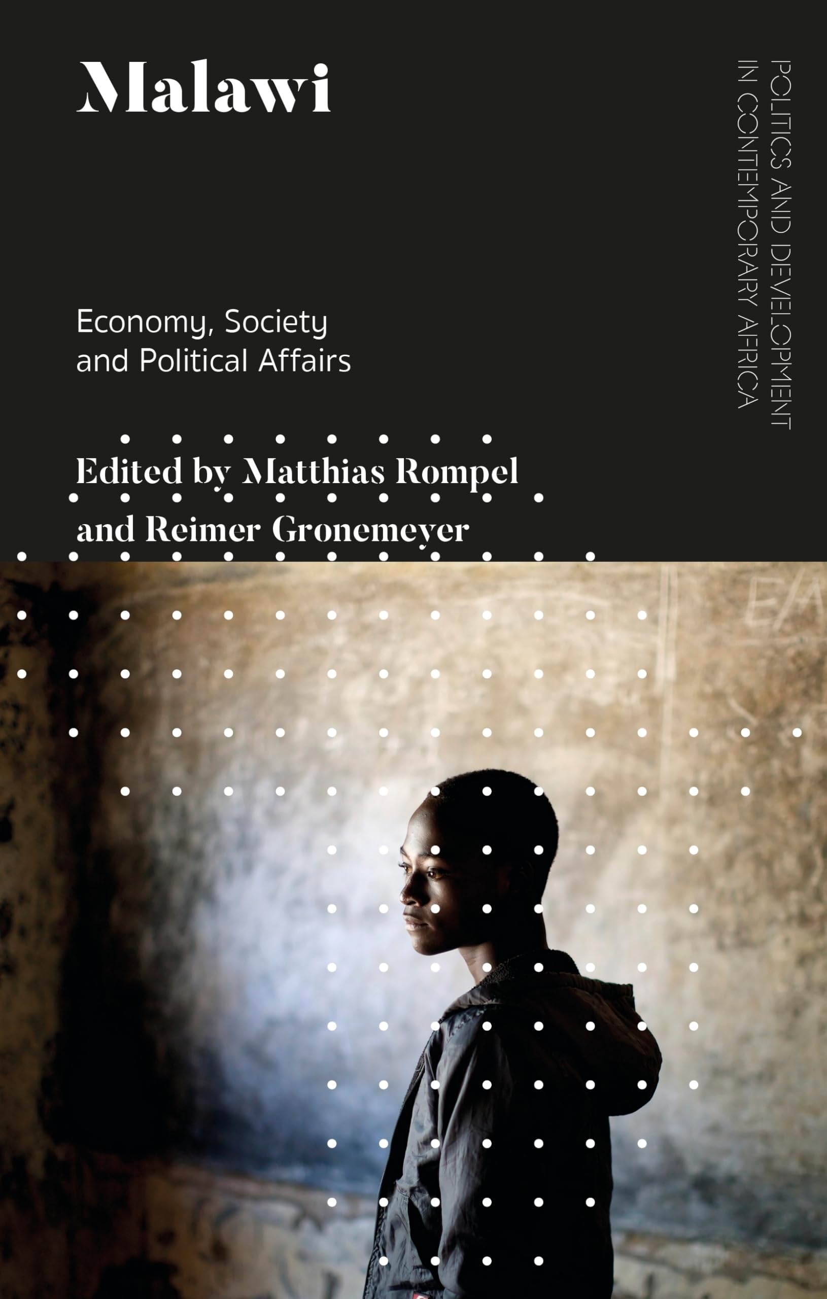 Malawi: Economy, Society and Political Affairs (Politics and Development in Contemporary Africa),Used
