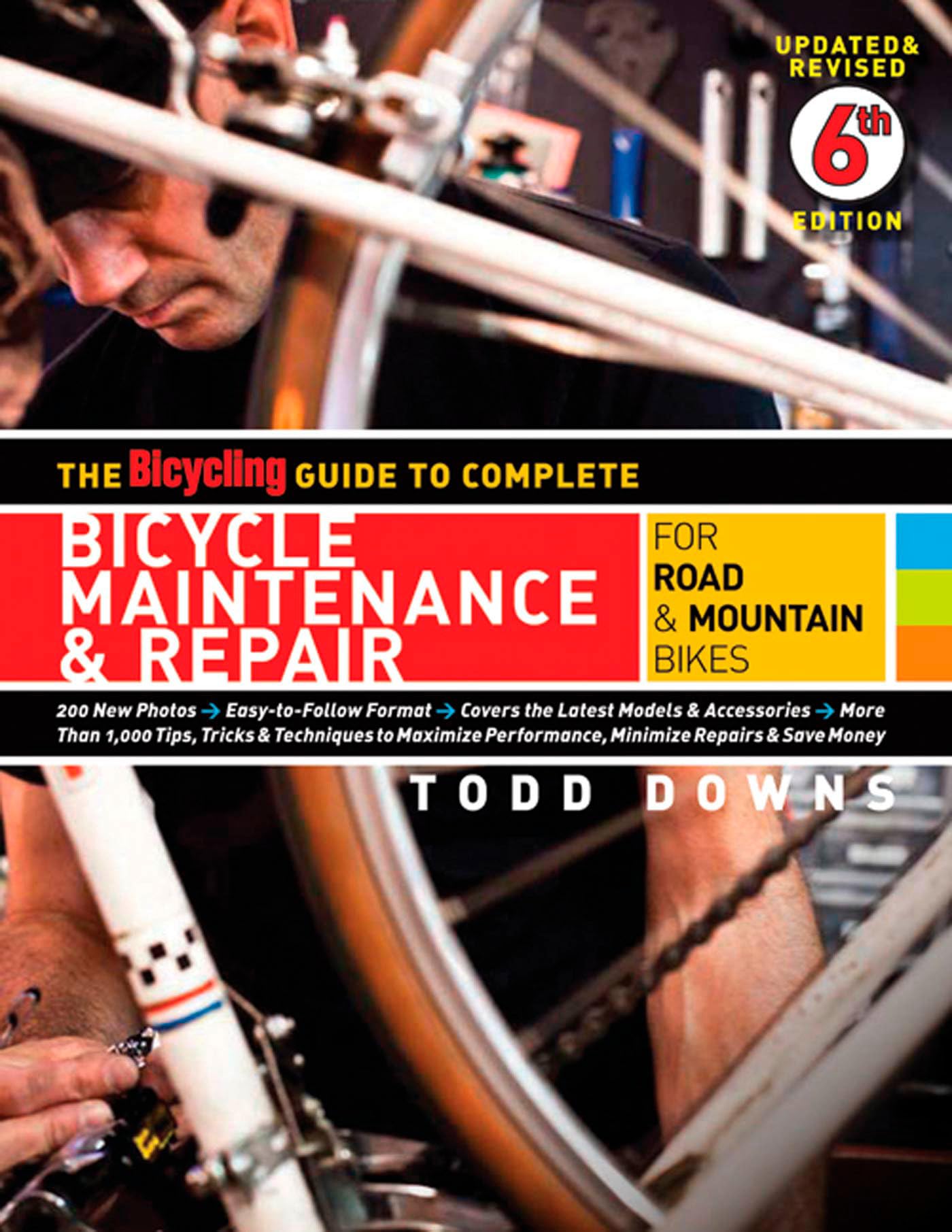 The Bicycling Guide to Complete Bicycle Maintenance & Repair: For Road & Mountain Bikes,Used