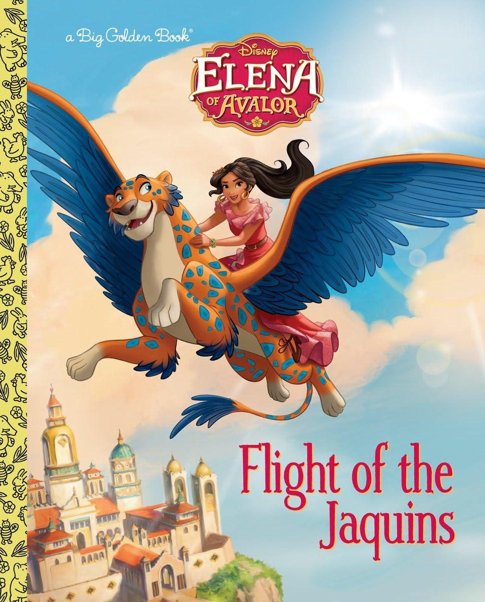 Flight of the Jaquins (Disney Elena of Avalor) (Big Golden Book),Used
