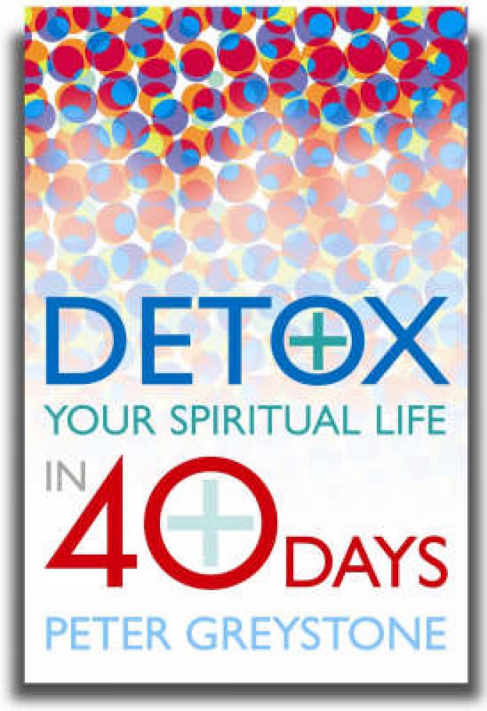 Detox Your Spiritual Life in 40 Days,Used