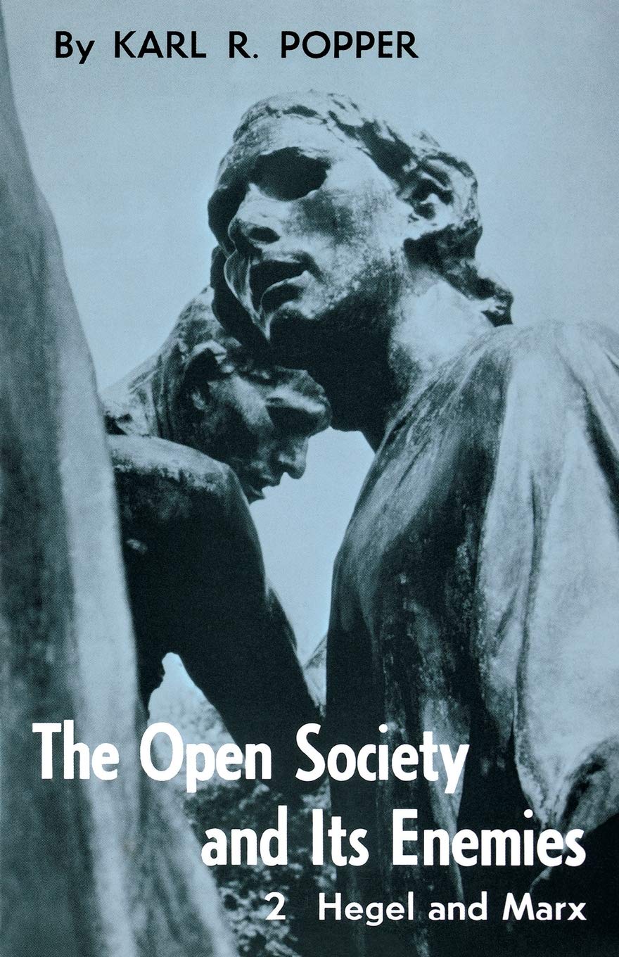 The Open Society And Its Enemies, Vol. 2: Hegel, Marx, And The Aftermath