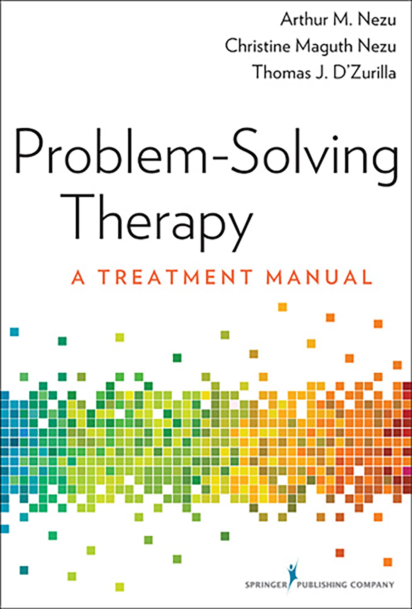 ProblemSolving Therapy: A Treatment Manual,New
