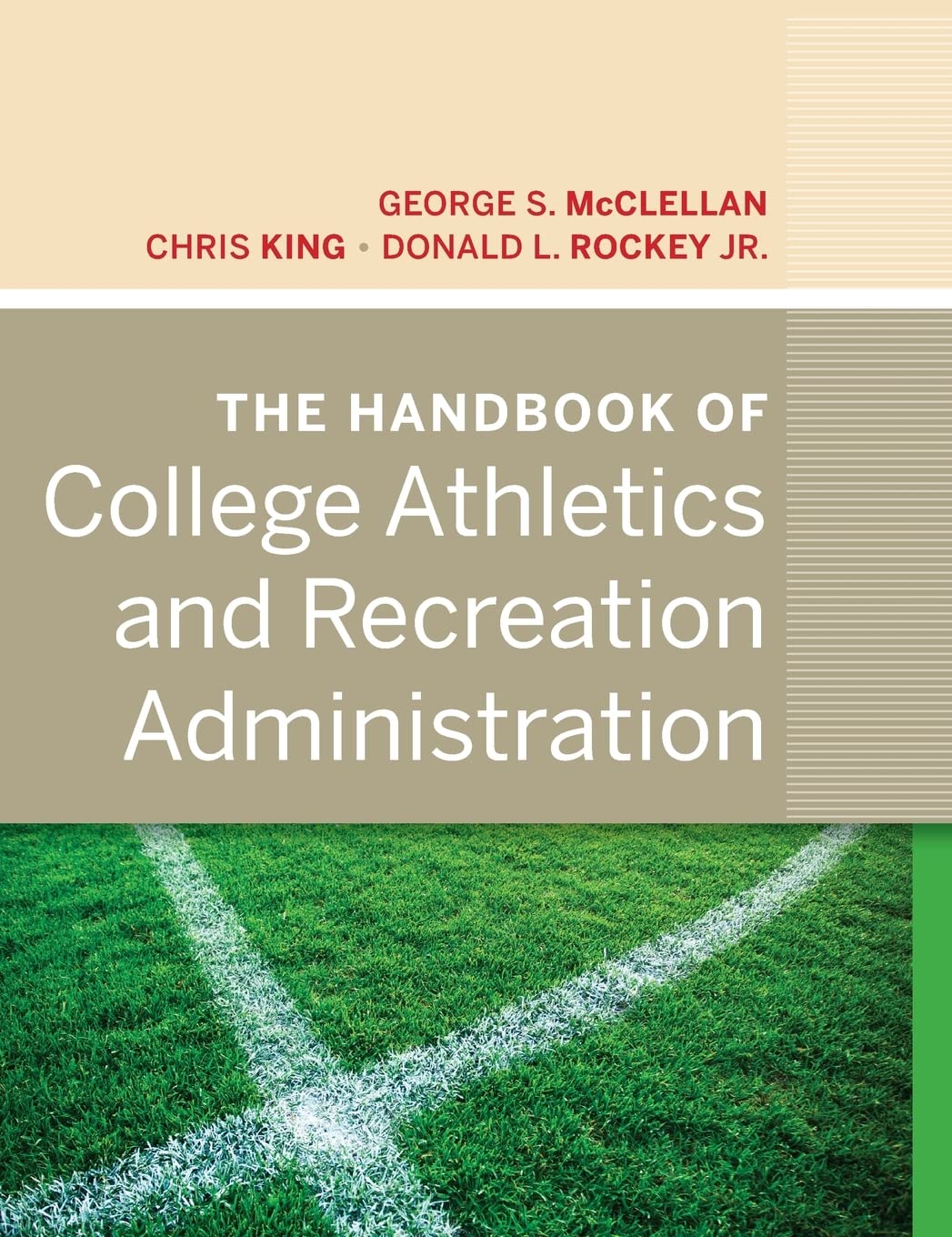 The Handbook of College Athletics and Recreation Administration,Used