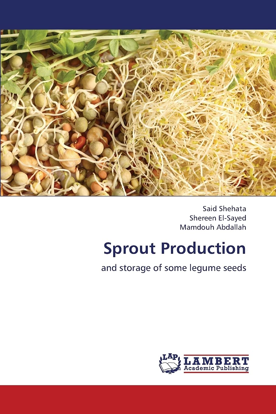 Sprout Production: and storage of some legume seeds,Used
