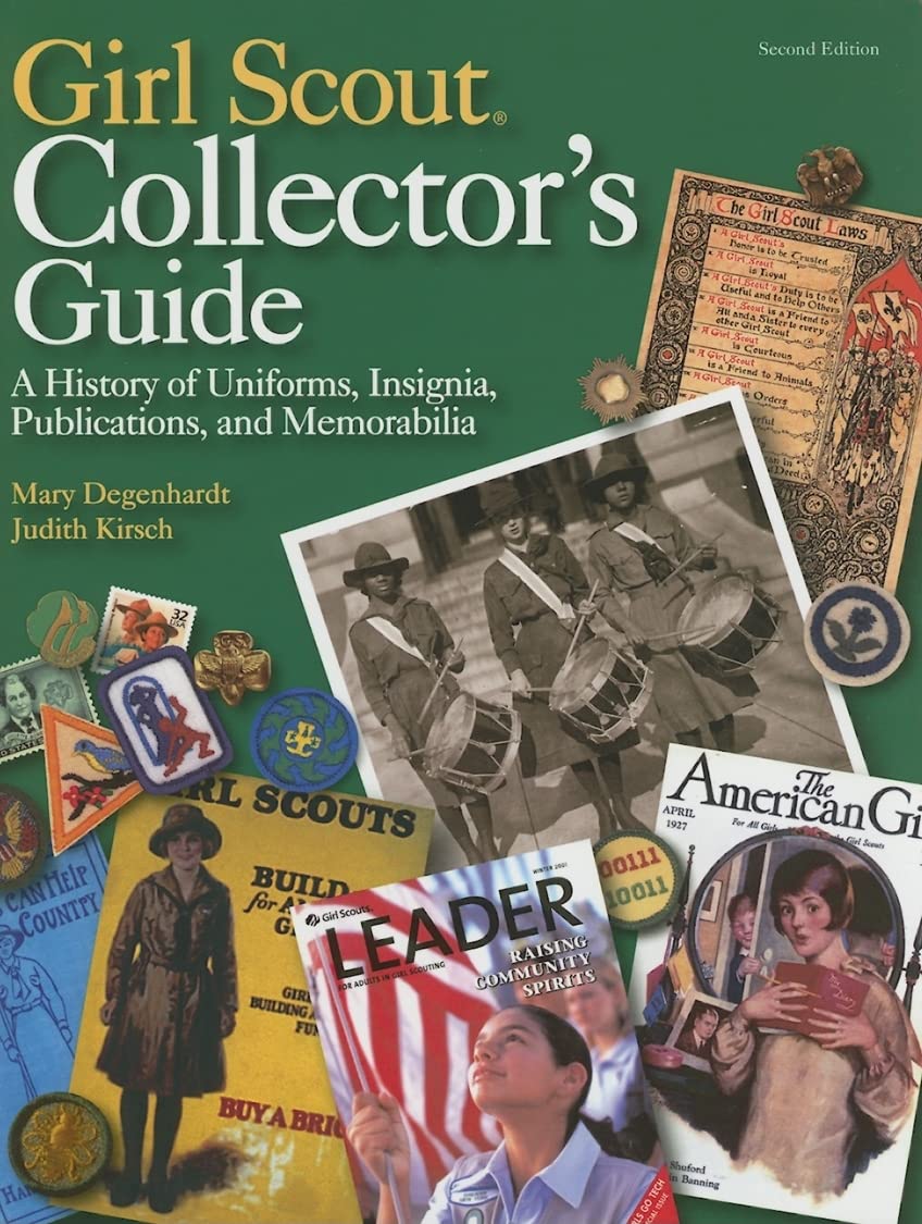 Girl Scout Collectors Guide: A History of Uniforms, Insignia, Publications, and Memorabilia (Second Edition),Used