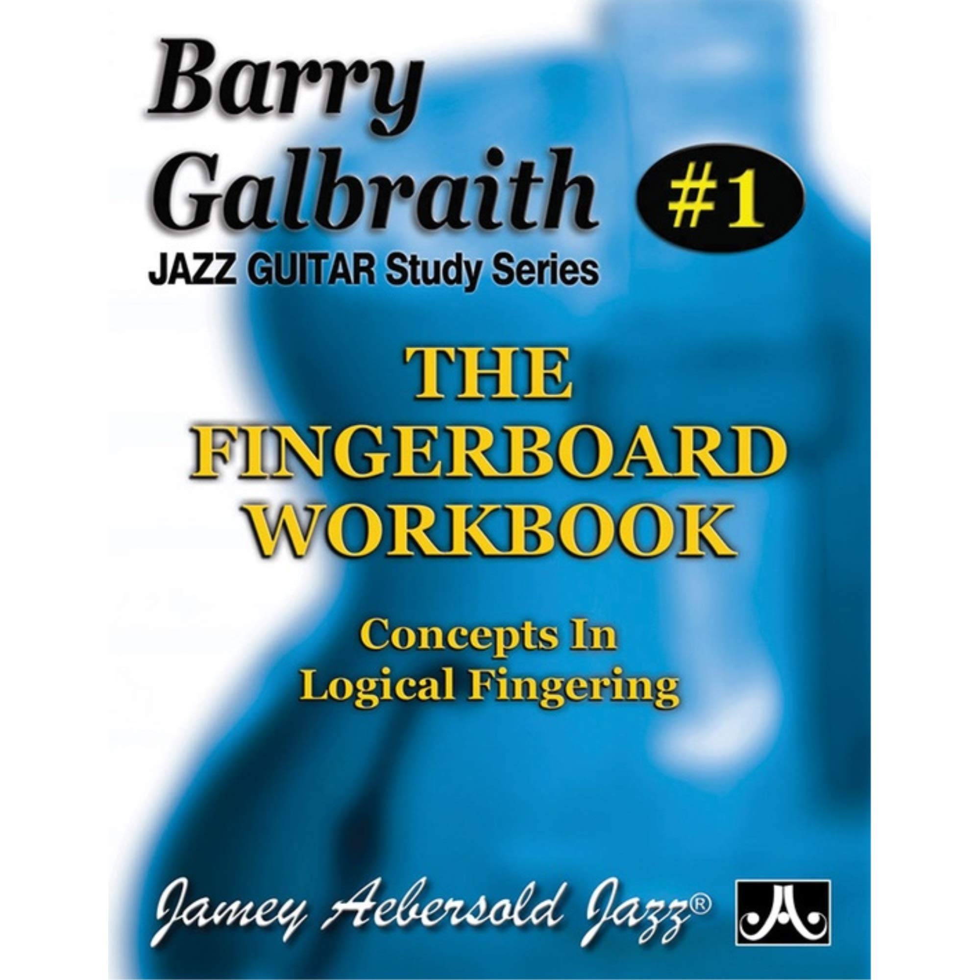 Barry Galbraith Jazz Guitar Study 1 The Fingerboard Workbook: Concepts In Logical Fingering,Used