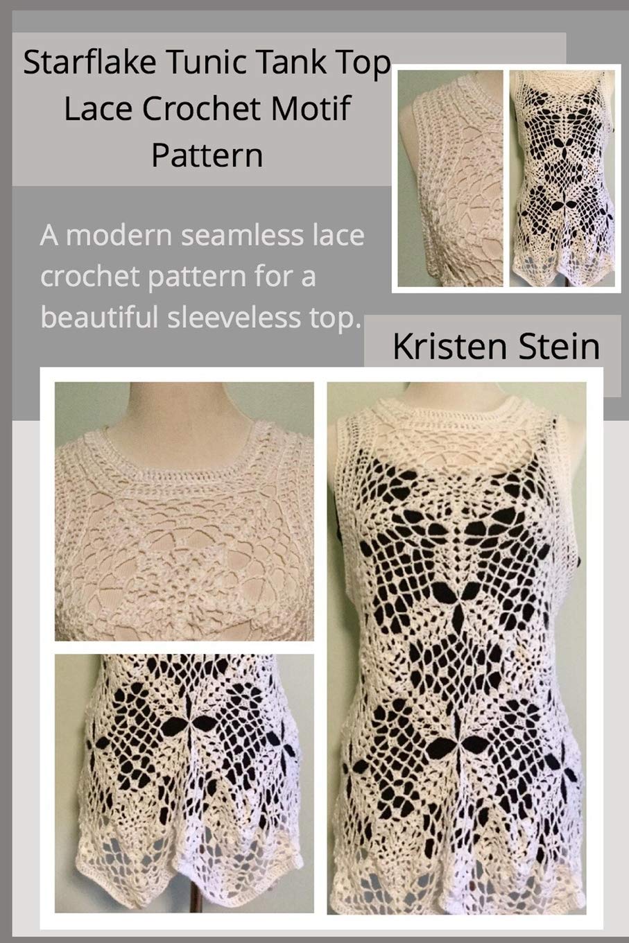 Starflake Tunic Tank Top Lace Crochet Motif Pattern: A modern seamless lace crochet pattern for a beautiful sleeveless top.,Used