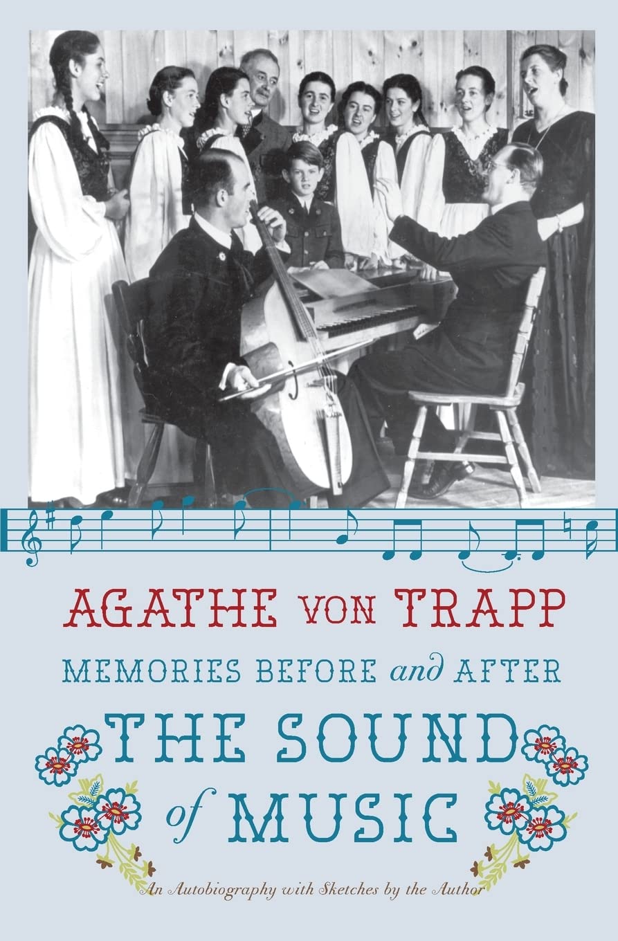 Memories Before and After the Sound of Music: An Autobiography,New