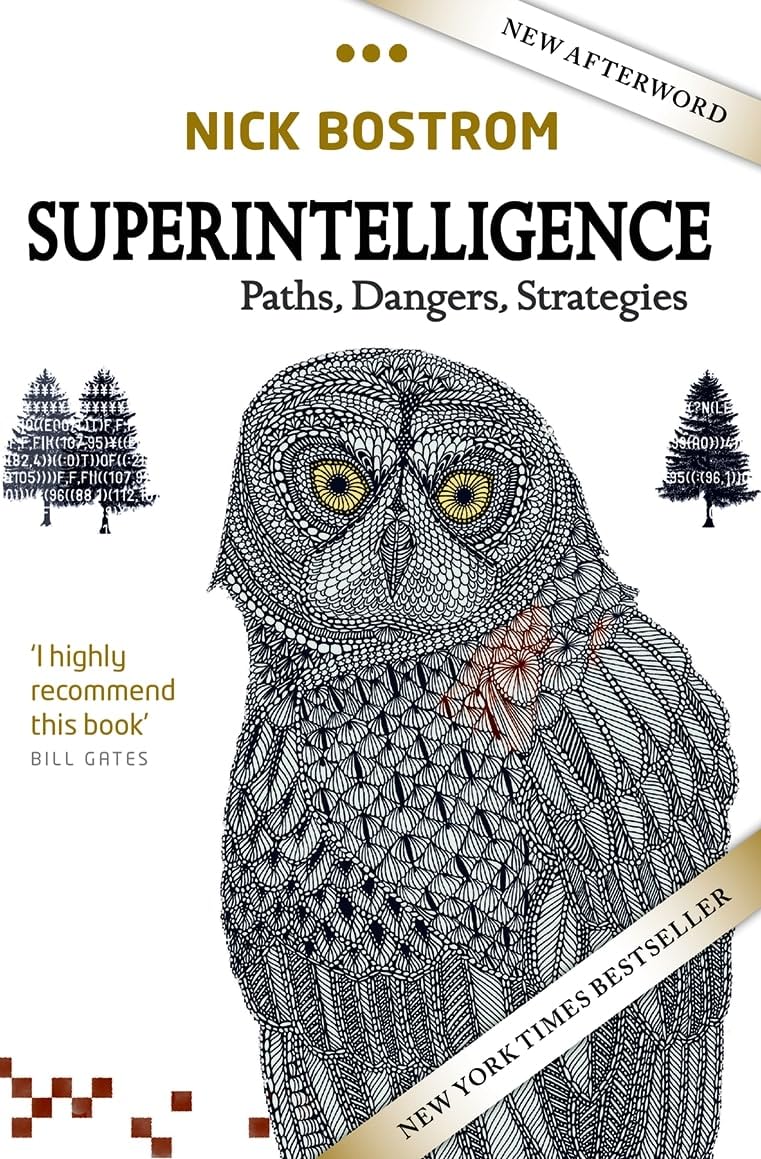Superintelligence: Paths, Dangers, Strategies,New