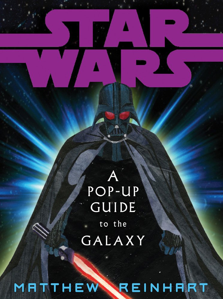 Star Wars: A Popup Guide To The Galaxy,New