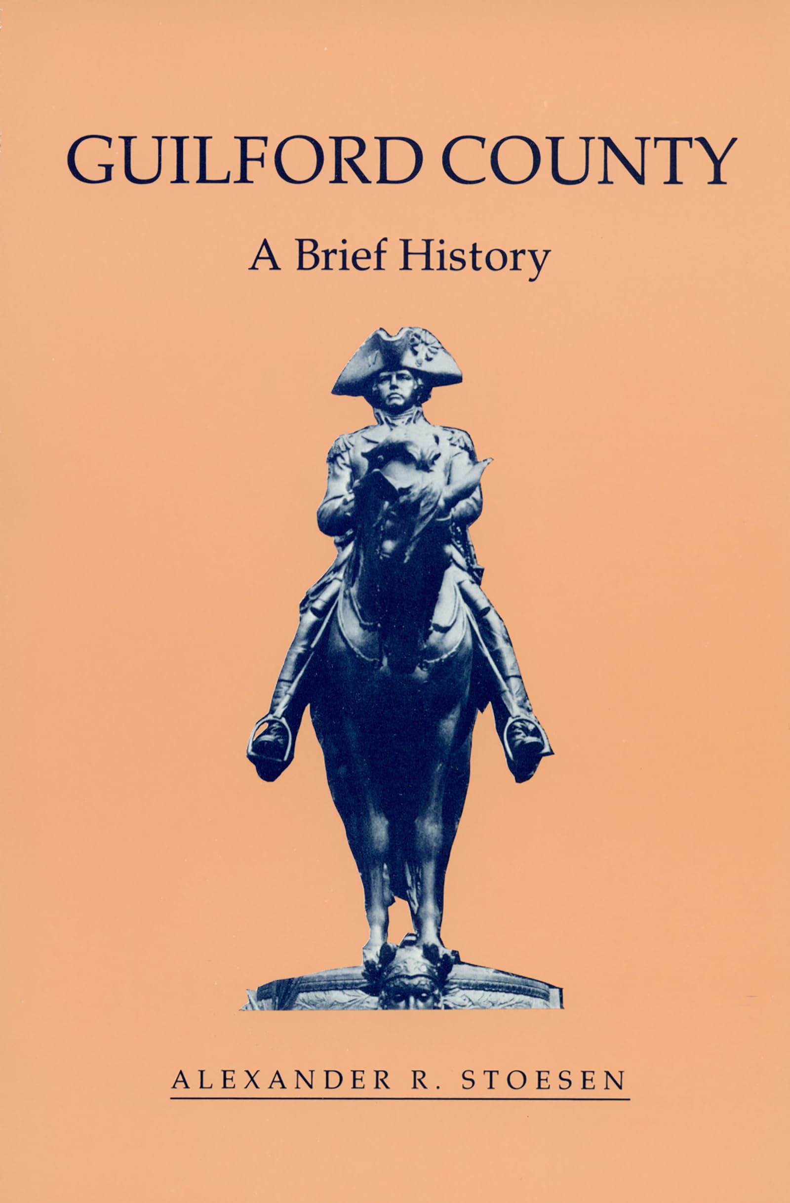 Guilford County: A Brief History (County Records Series),New