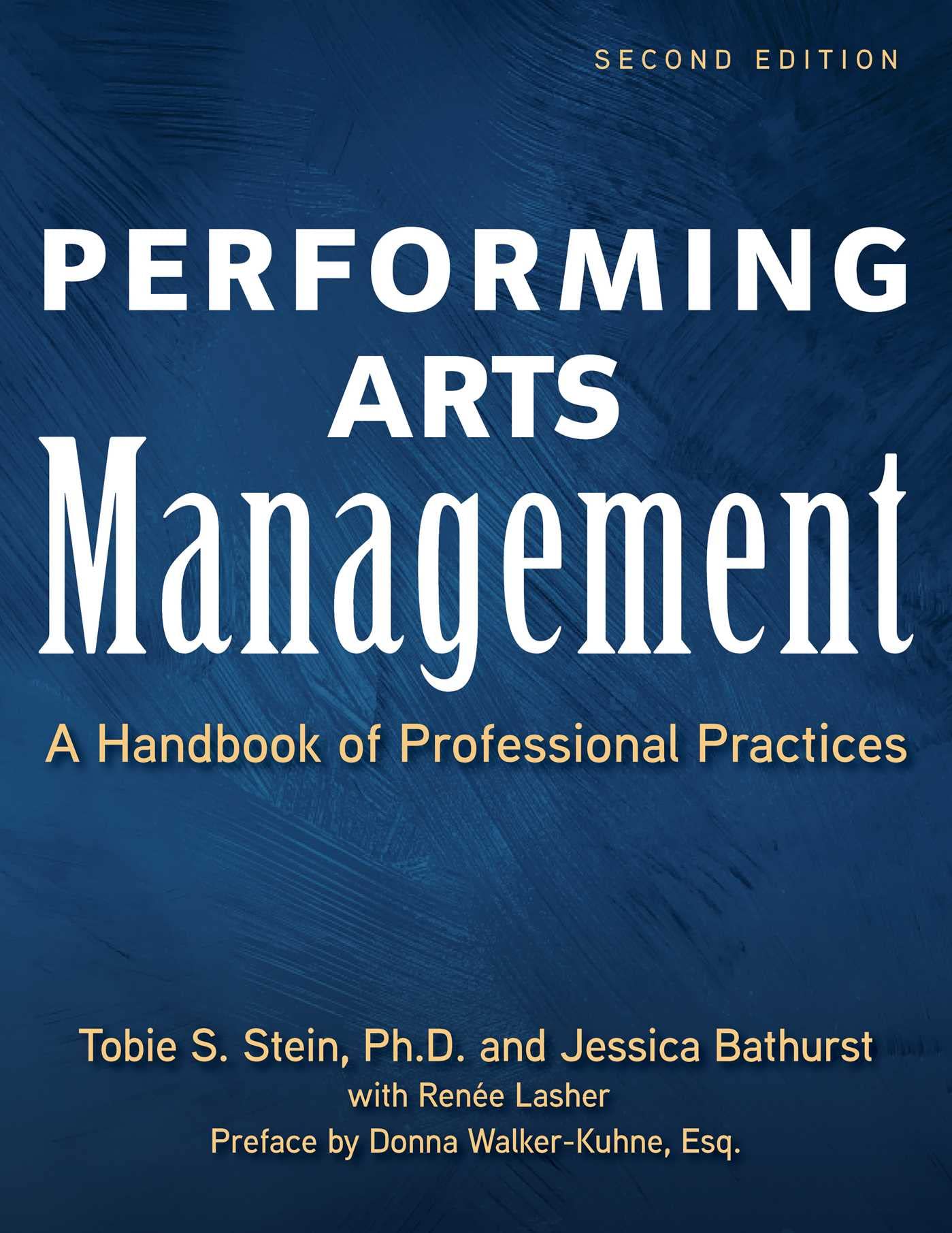 Performing Arts Management (Second Edition): A Handbook of Professional Practices,Used