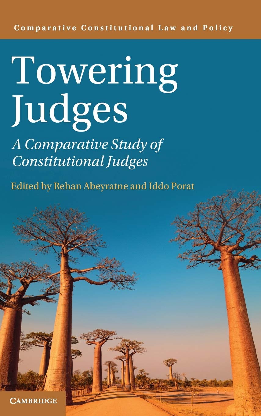Towering Judges: A Comparative Study of Constitutional Judges (Comparative Constitutional Law and Policy),Used