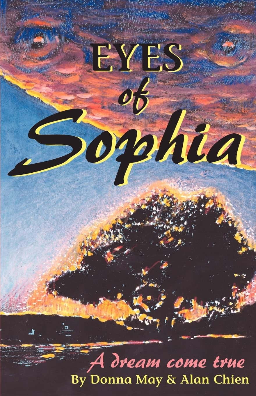 Eyes of Sophia: A Dream Come True,Used