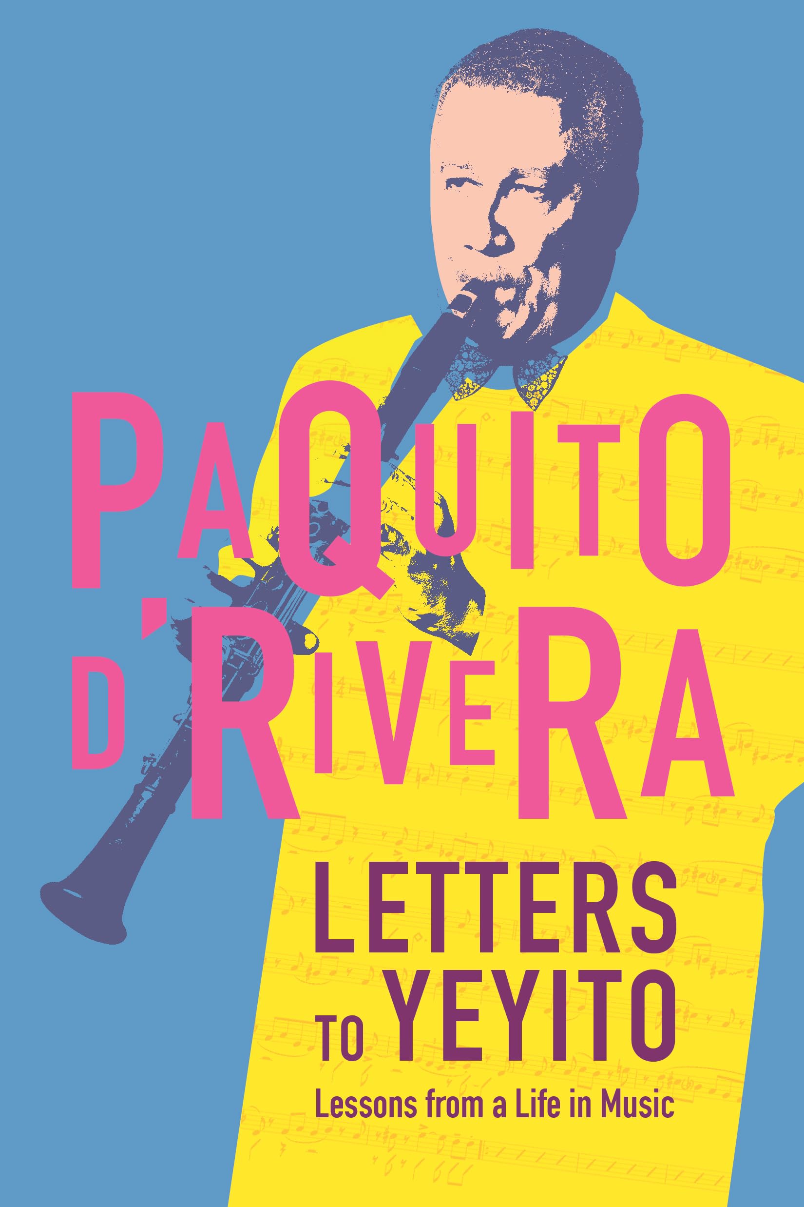 Letters to Yeyito: Lessons from a Life in Music,Used
