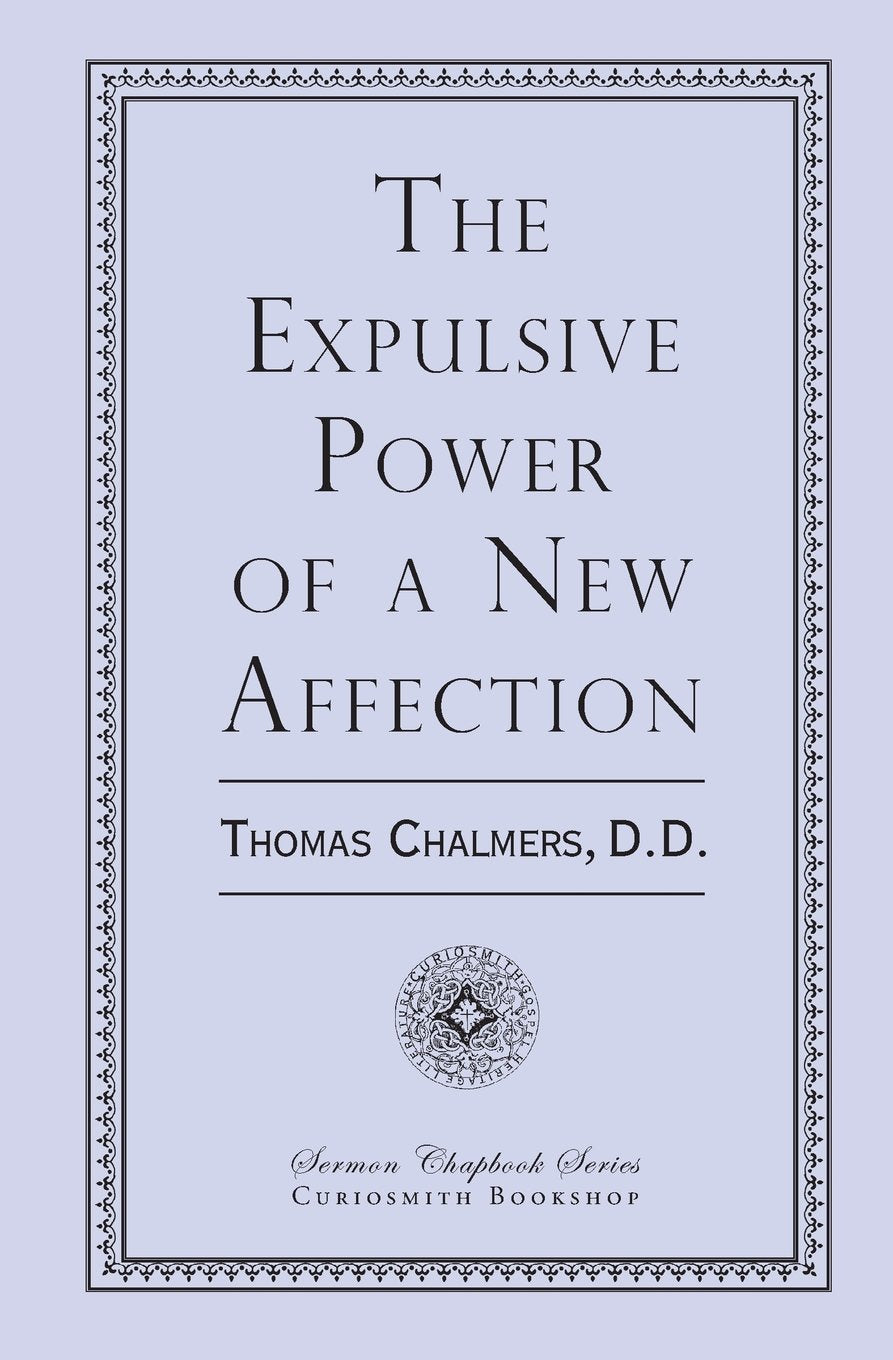 The Expulsive Power of a New Affection,Used