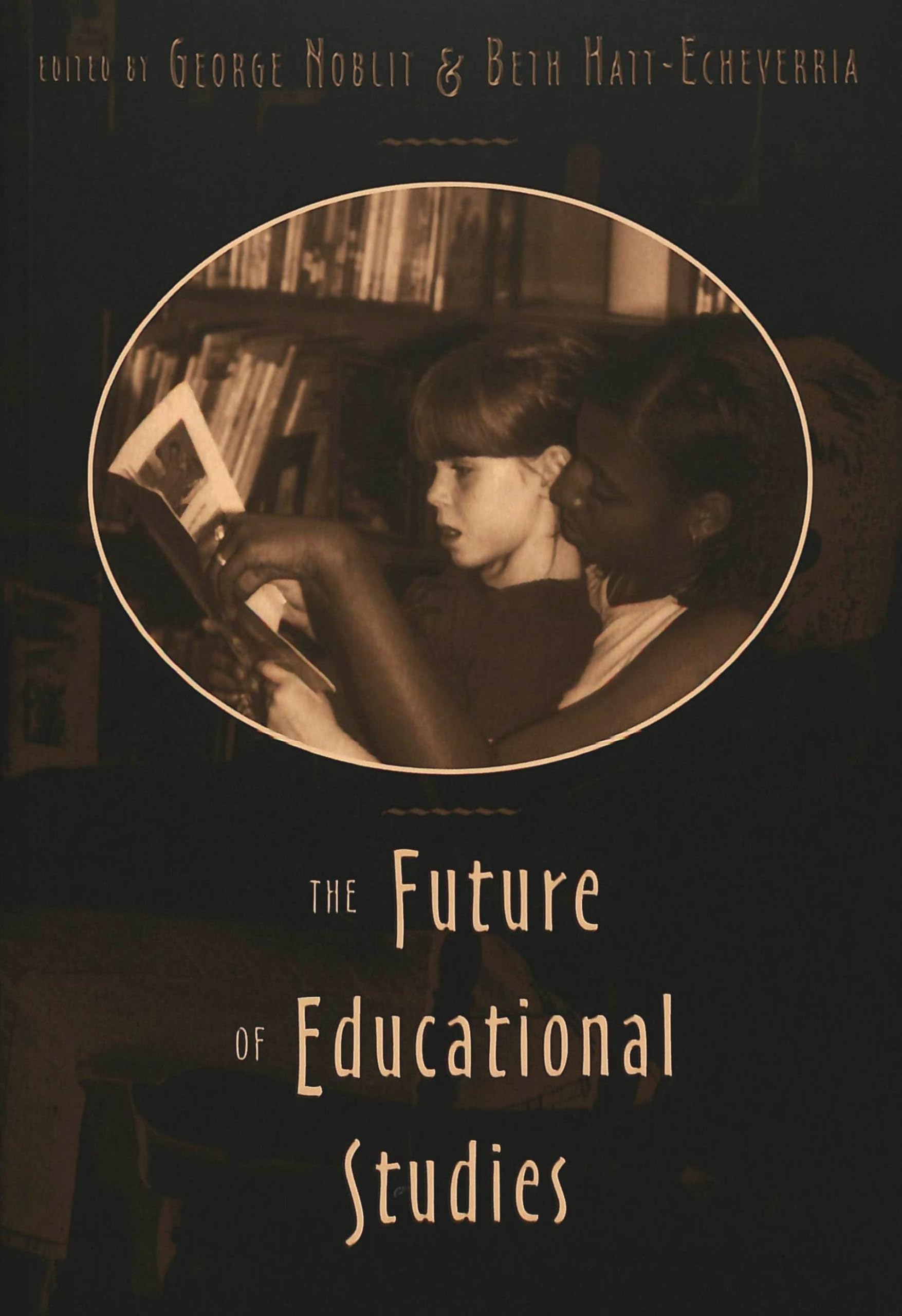 The Future Of Educational Studies (Counterpoints),New