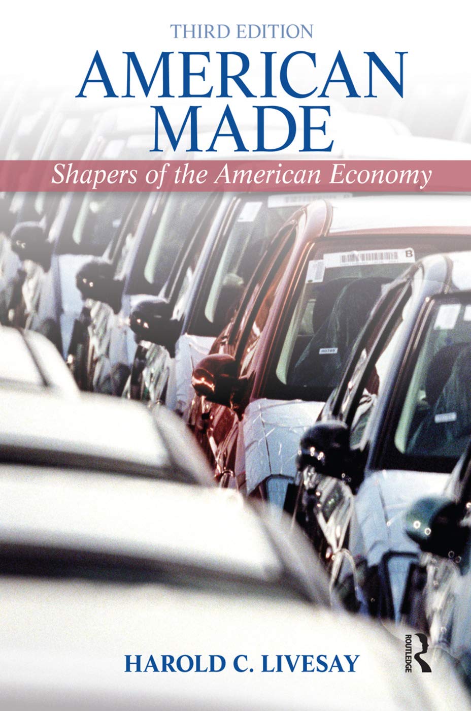 American Made: Shaping the American Economy,Used