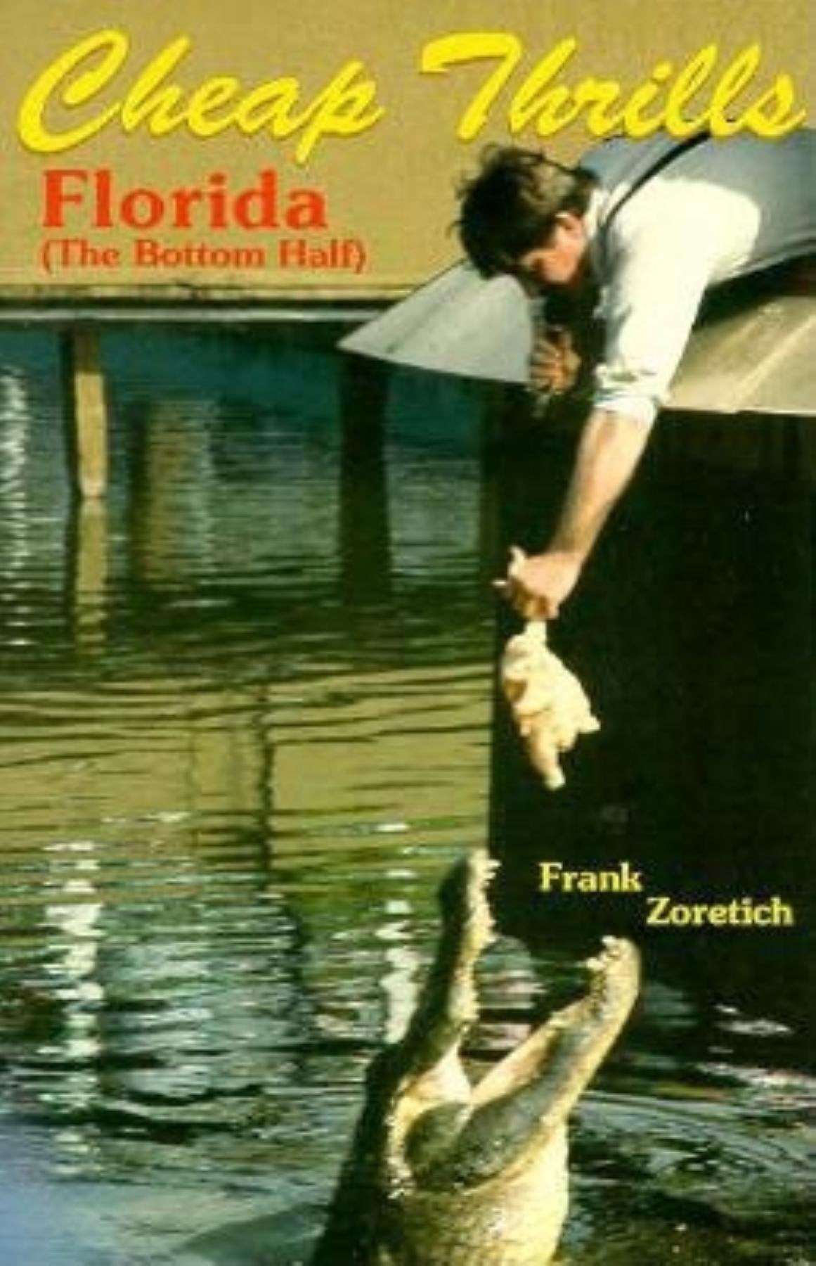 Cheap Thrills: Florida, the Bottom Half,Used