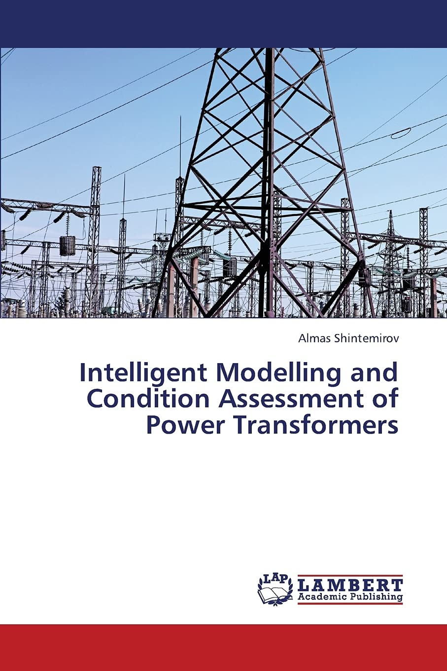 Intelligent Modelling and Condition Assessment of Power Transformers,Used