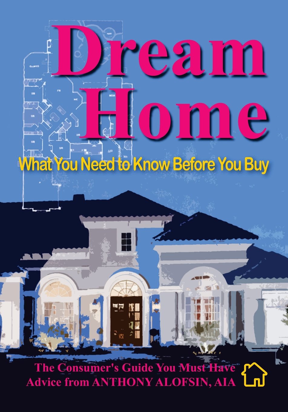 Dream Home: What You Need to Know Before You Buy,Used