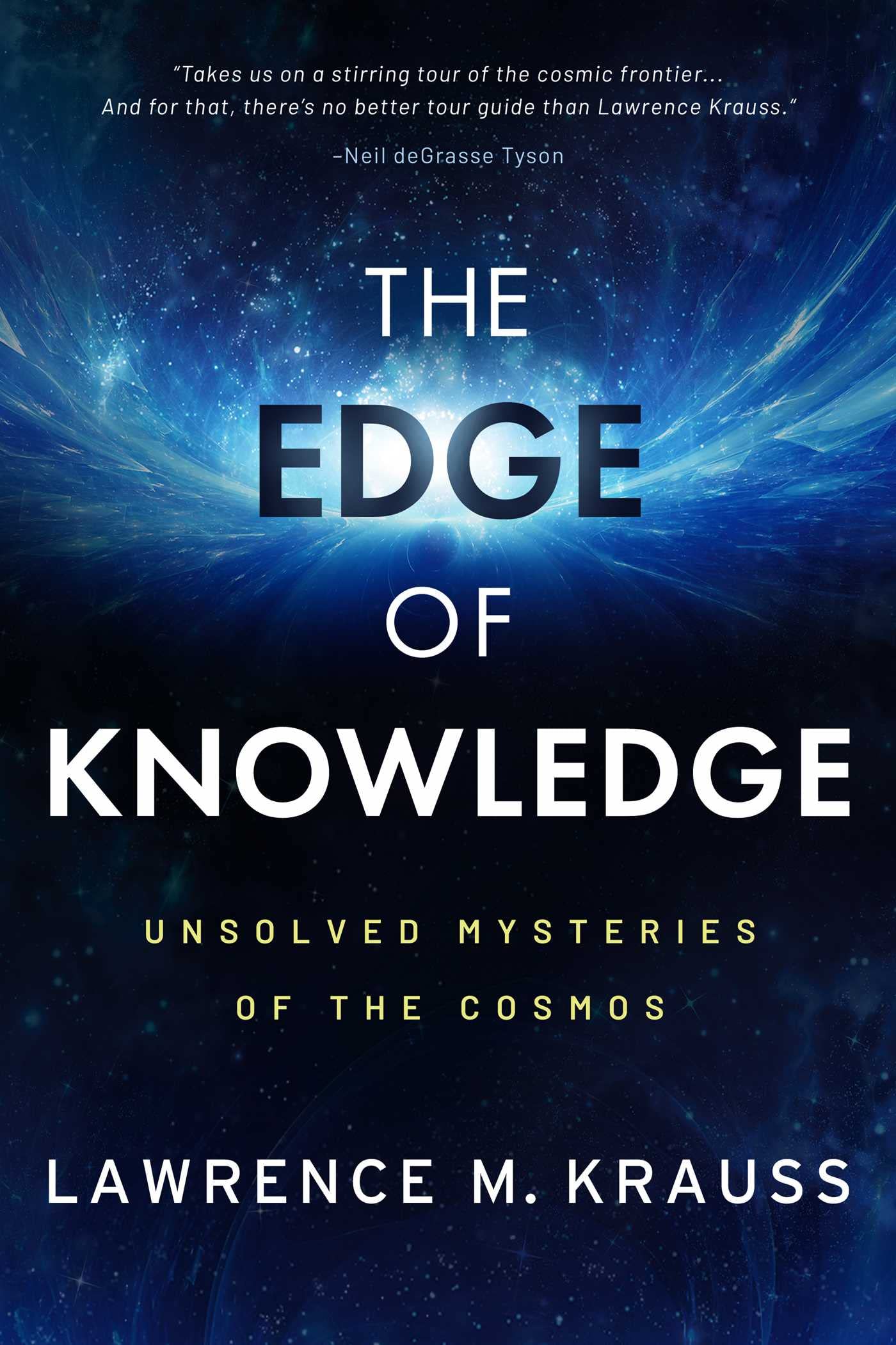 The Edge Of Knowledge: Unsolved Mysteries Of The Cosmos,New
