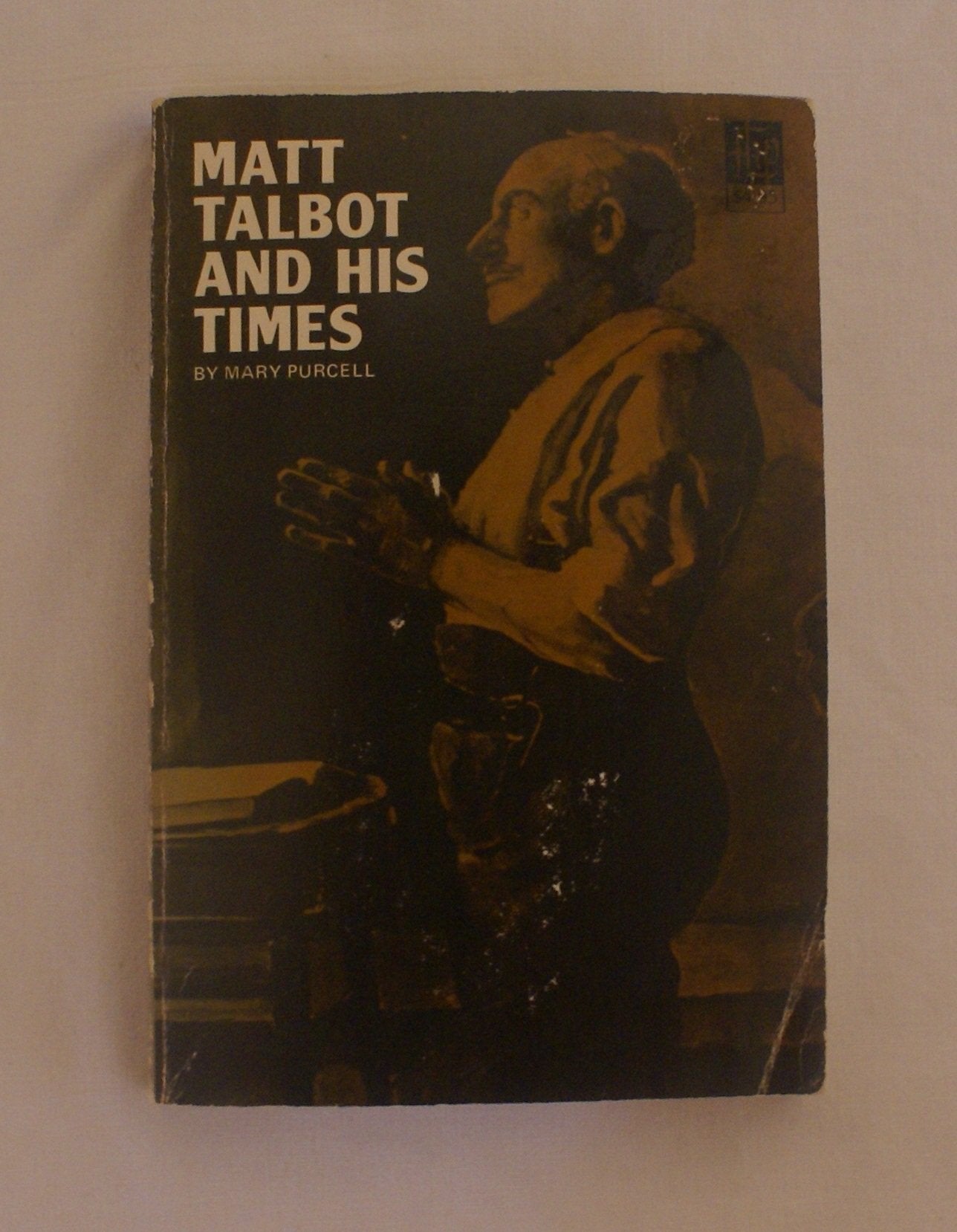 Matt Talbot And His Times,Used