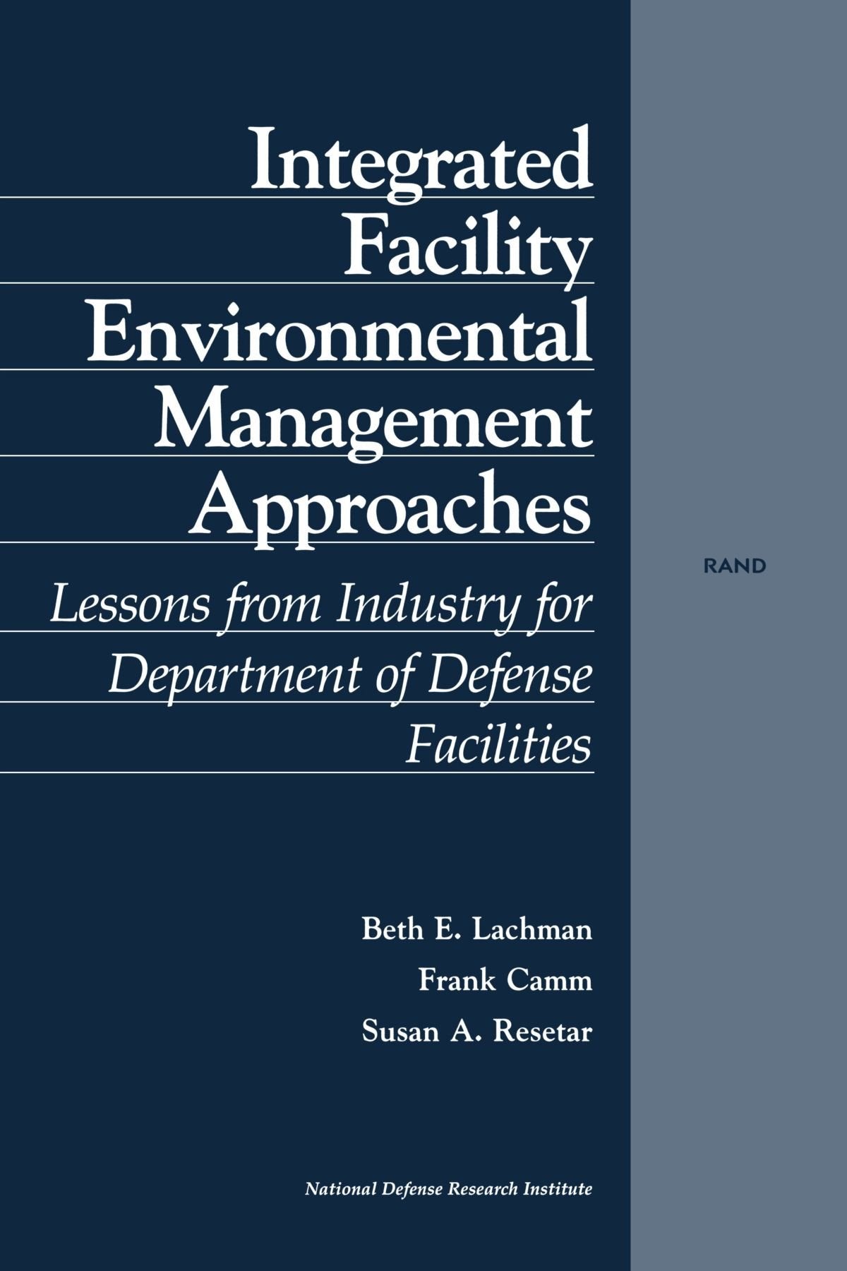 Integrated Facility Environmental Management Approaches: Lessons From Industry For Department Of Defense Facilities,New