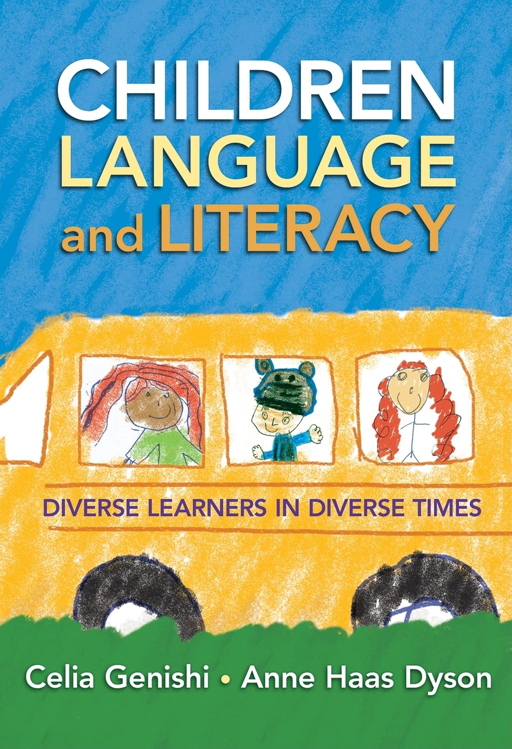 Children, Language, And Literacy: Diverse Learners In Diverse Times (Language And Literacy Series),New