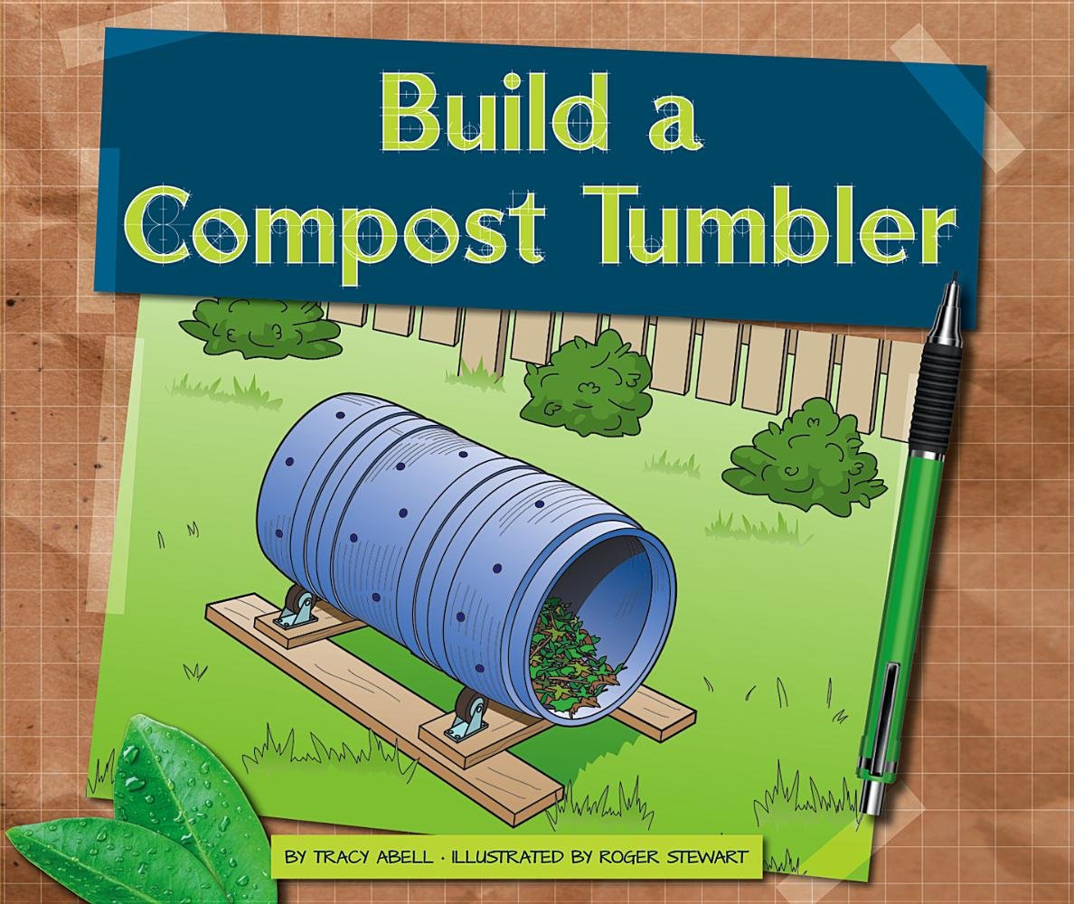 Build a Compost Tumbler (Earthfriendly Projects),Used