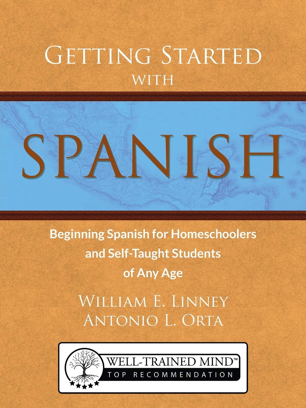 Getting Started with Spanish: Beginning Spanish for Homeschoolers and SelfTaught Students of Any Age (homeschool Spanish, teach,Used