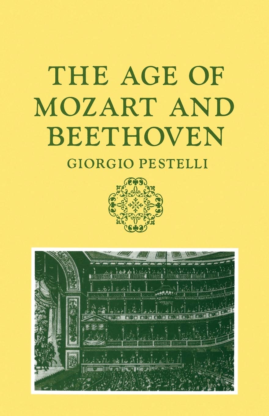 The Age of Mozart and Beethoven (Storia de La Musica Series),Used
