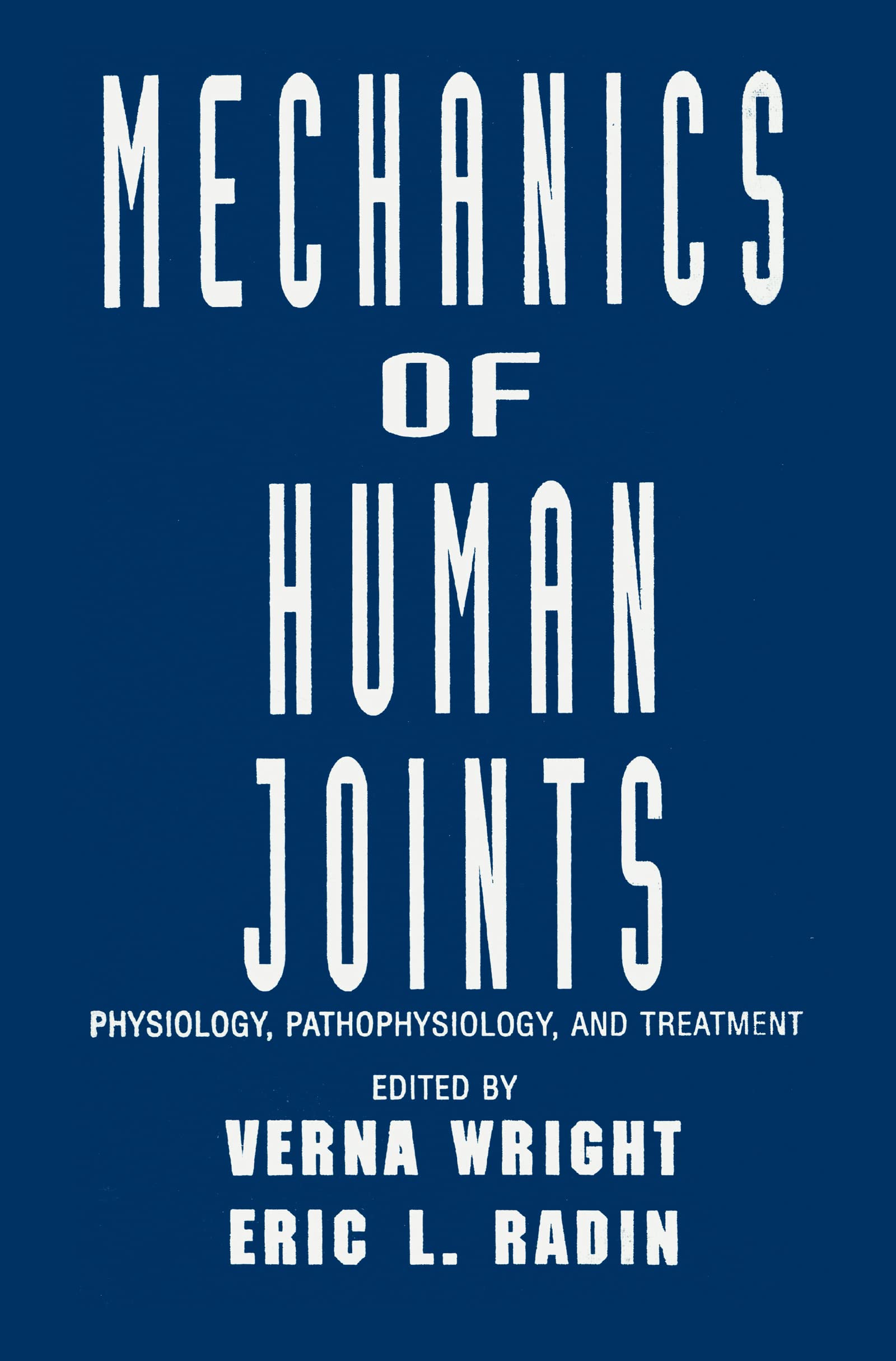 Mechanics Of Human Joints: Physiology: Pathophysiology, And Treatment,Used