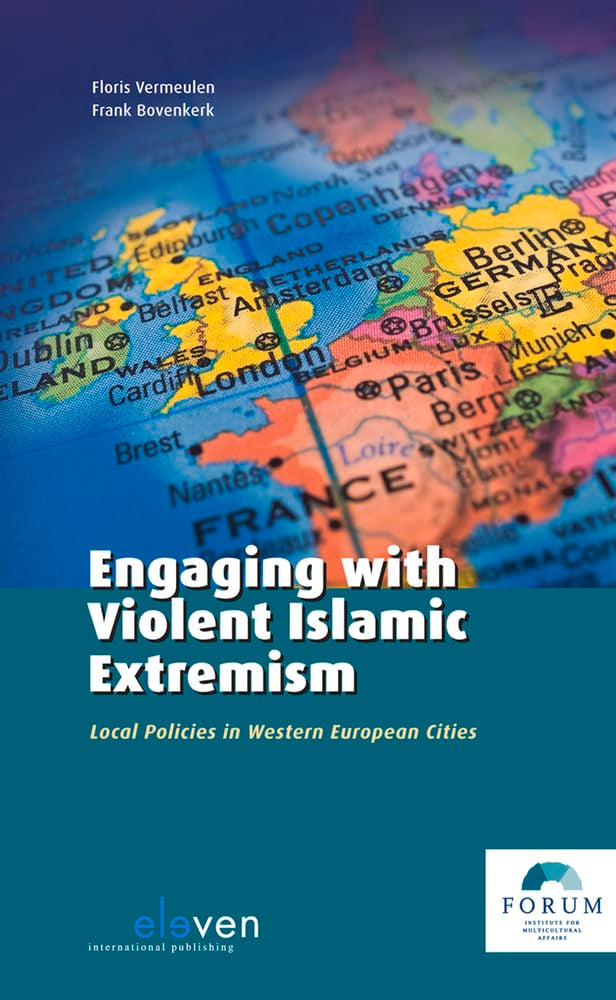 Engaging With Violent Islamic Extremism: Local Policies In Western European Cities,Used