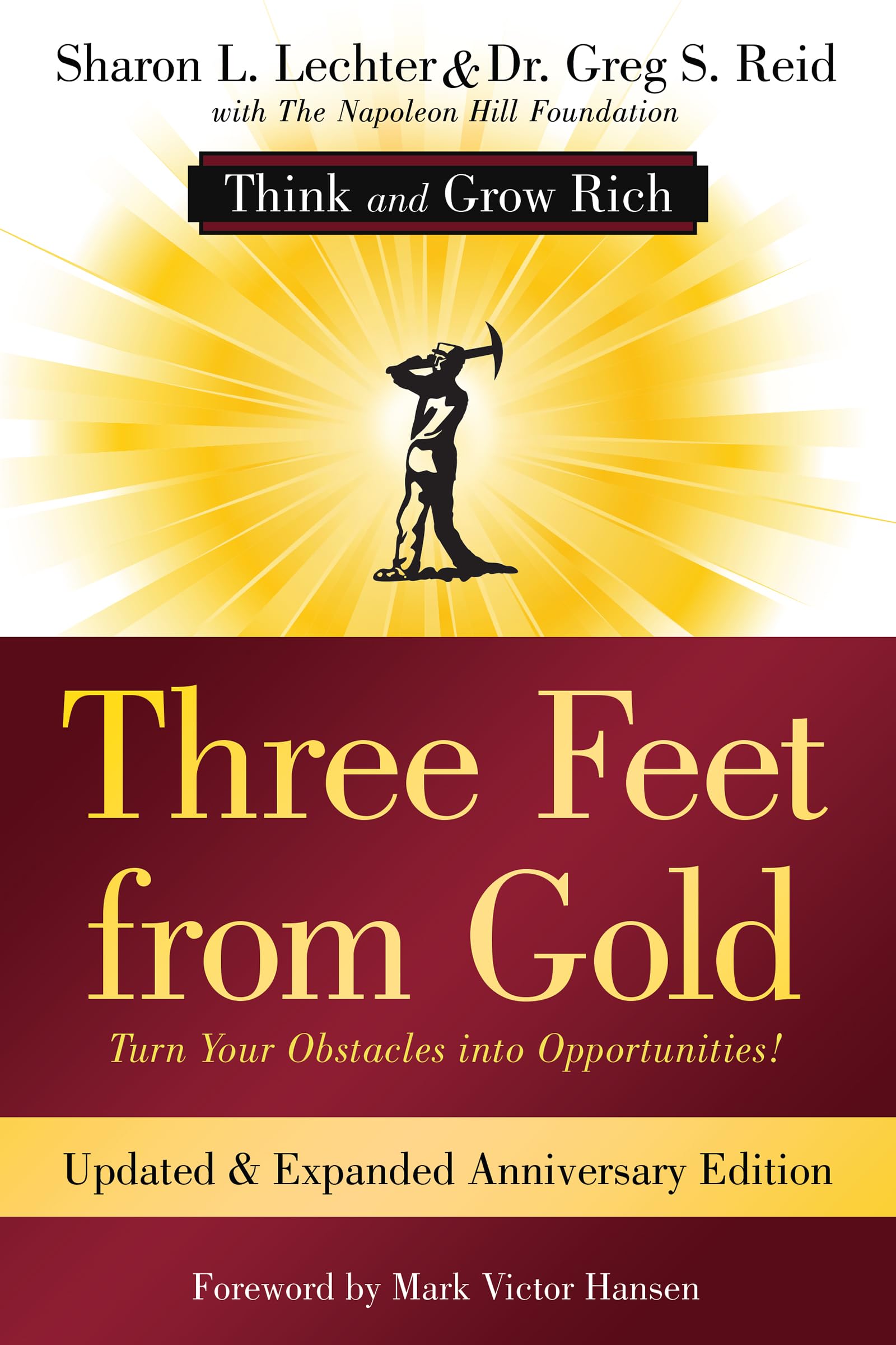 Three Feet from Gold: Updated Anniversary Edition: Turn Your Obstacles into Opportunities! (Think and Grow Rich) (Official Publi,Used