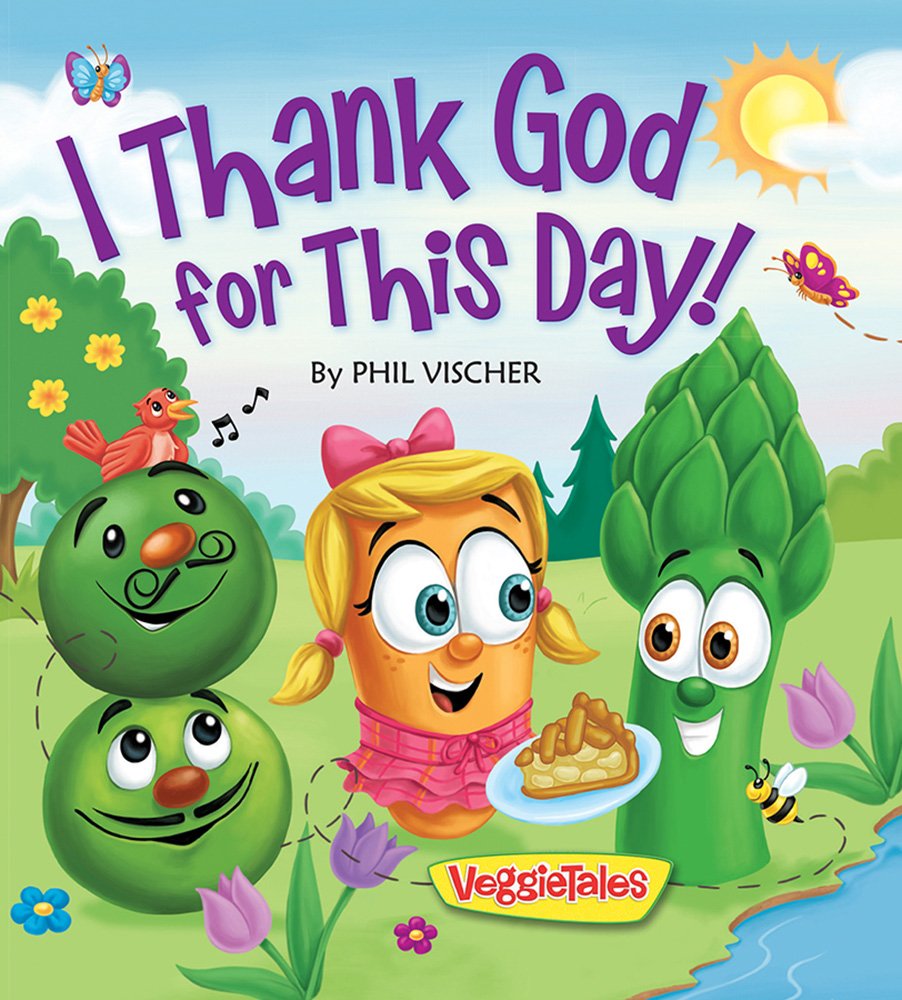 I Thank God For This Day! (Veggietales)