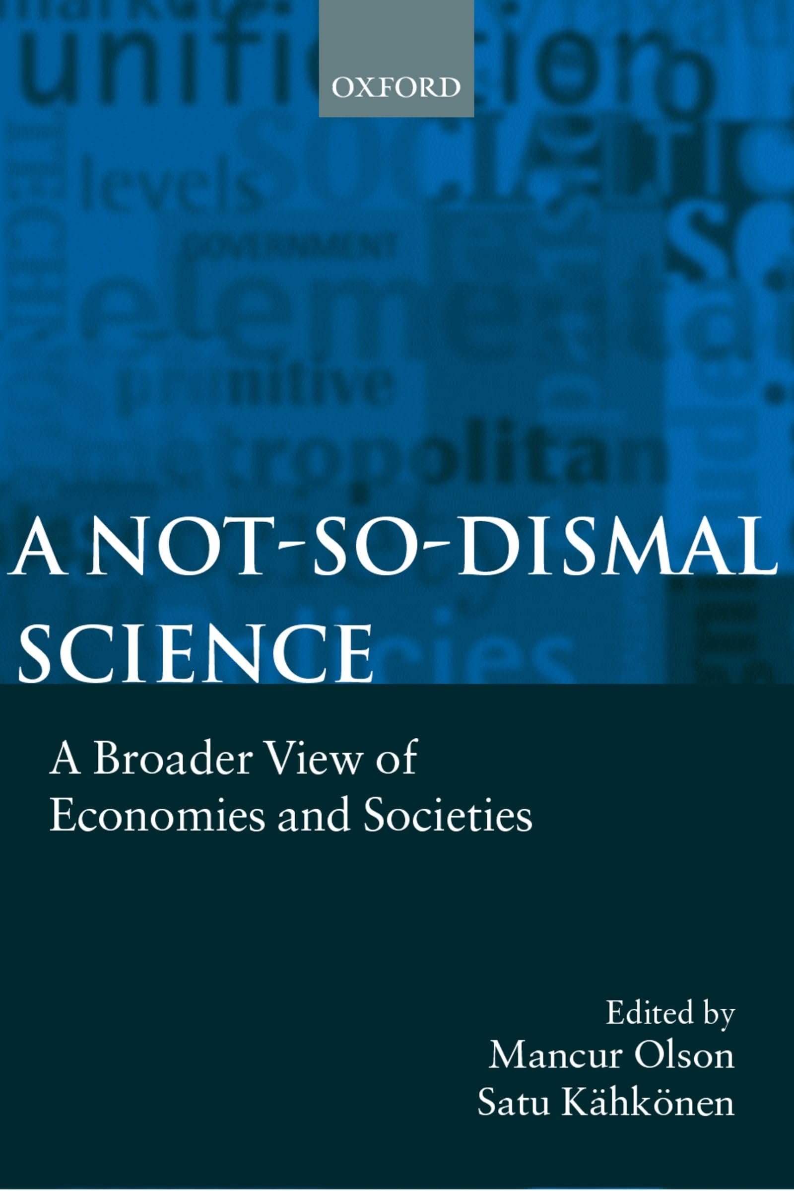 A Notsodismal Science: A Broader View of Economies and Societies,Used