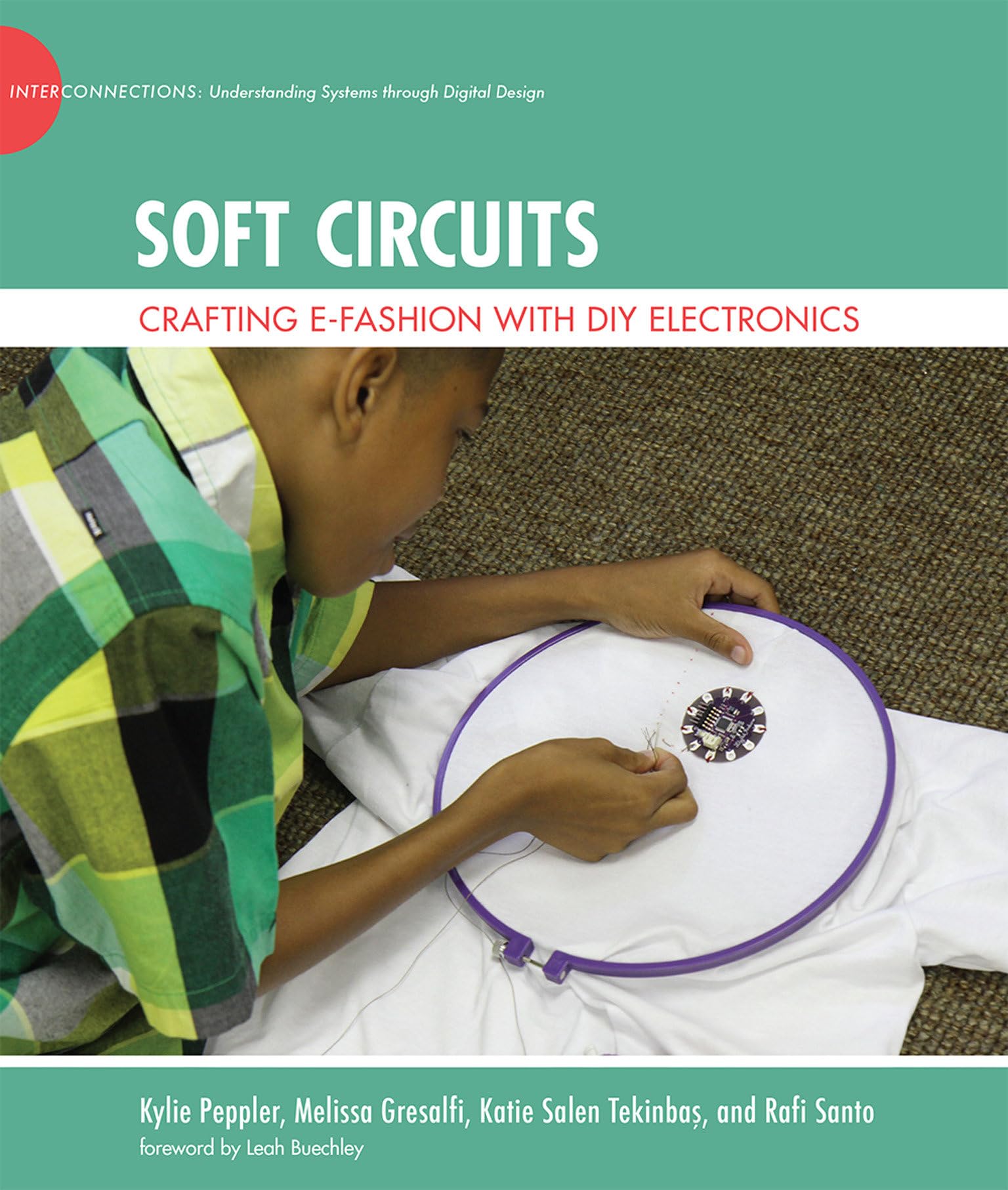 Soft Circuits: Crafting eFashion with DIY Electronics (The John D. and Catherine T. MacArthur Foundation Series on Digital Medi,Used