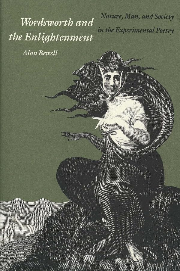 Wordsworth and the Enlightenment: Nature, Man, and Society in the Experimental Poetry,Used