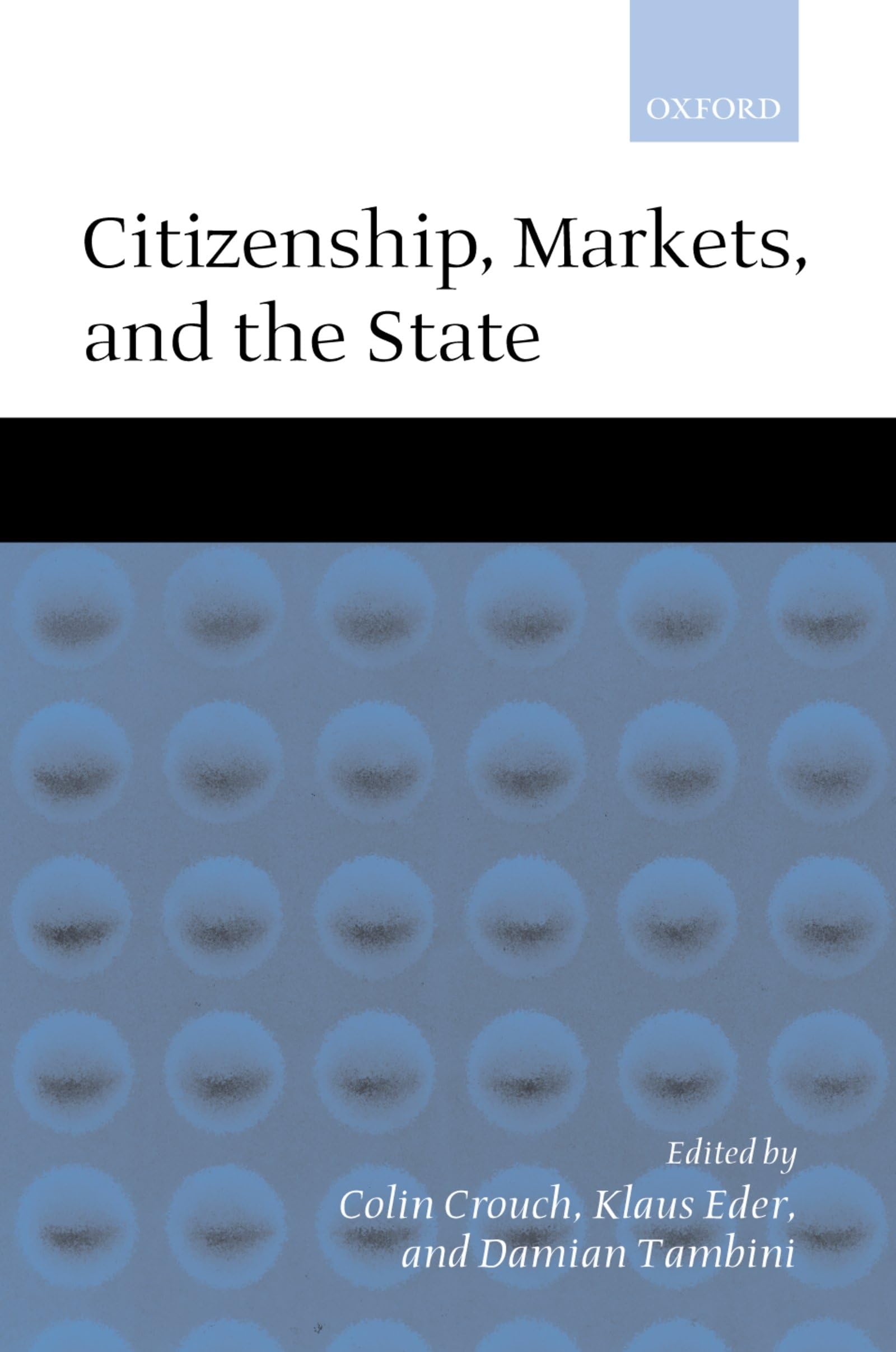 Citizenship, Markets, and the State,Used