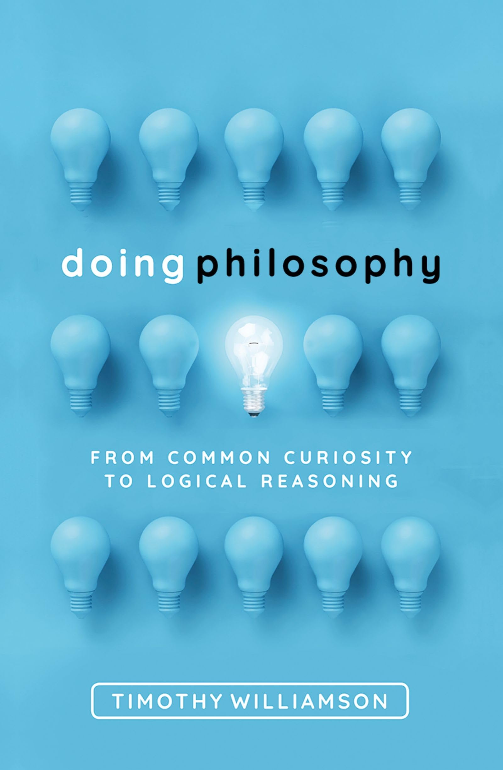 Doing Philosophy: From Common Curiosity to Logical Reasoning,Used