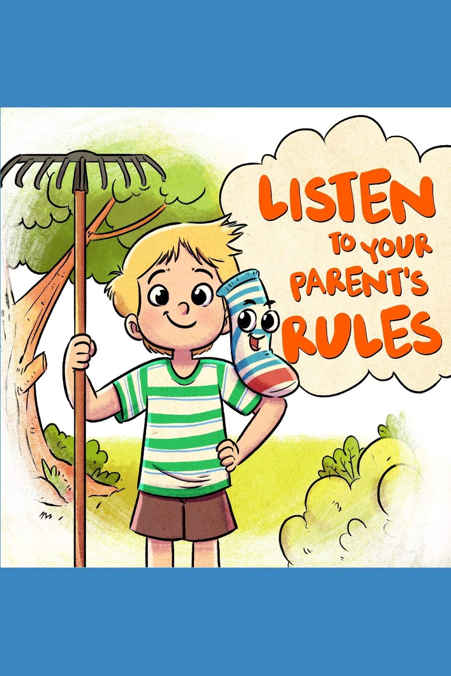 Listen to your parents rules: Follow the right rules to conquer all challenges (Stoic principles for all ages),New