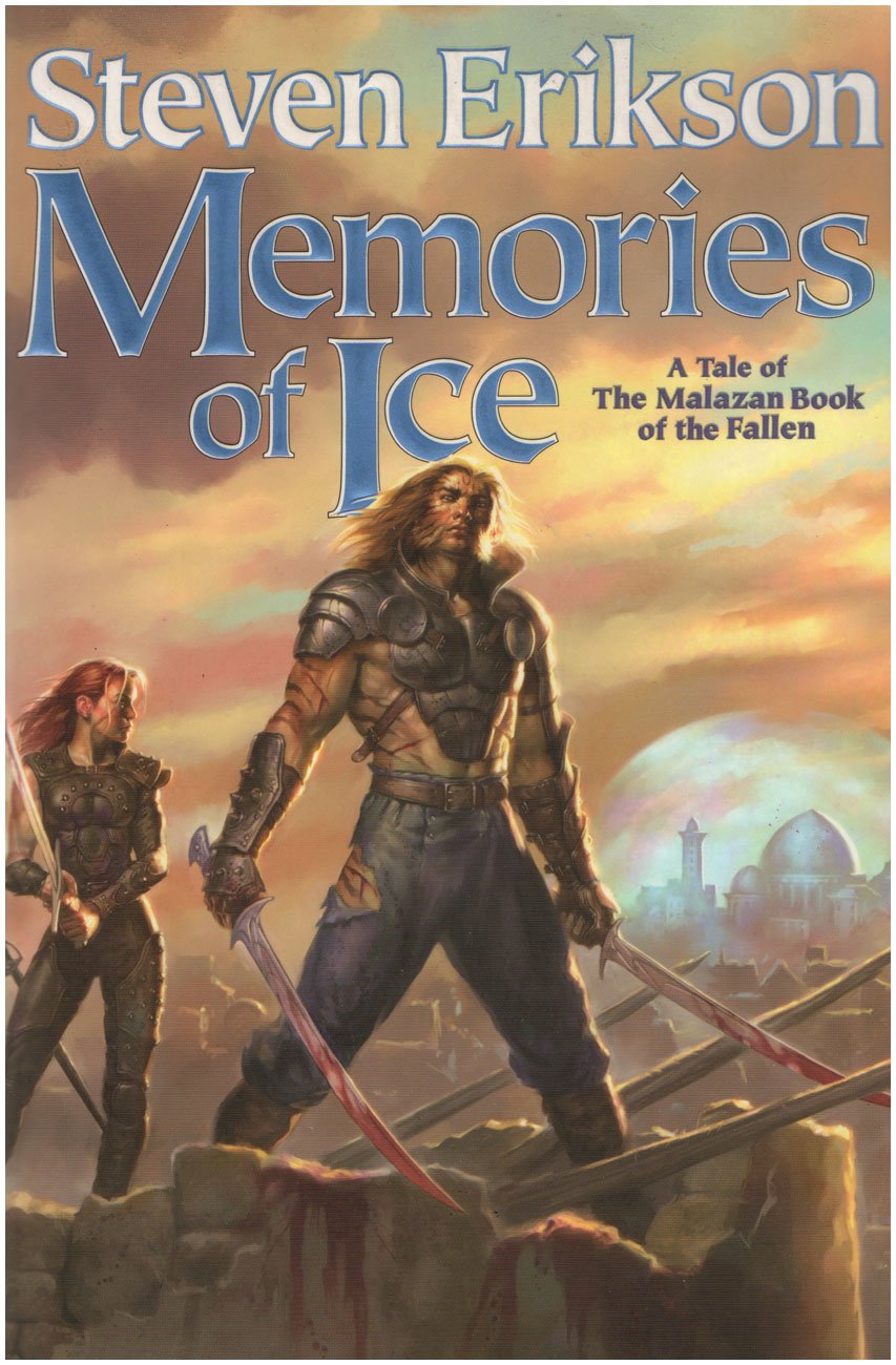 Memories Of Ice (The Malazan Book Of The Fallen, Book 3),New