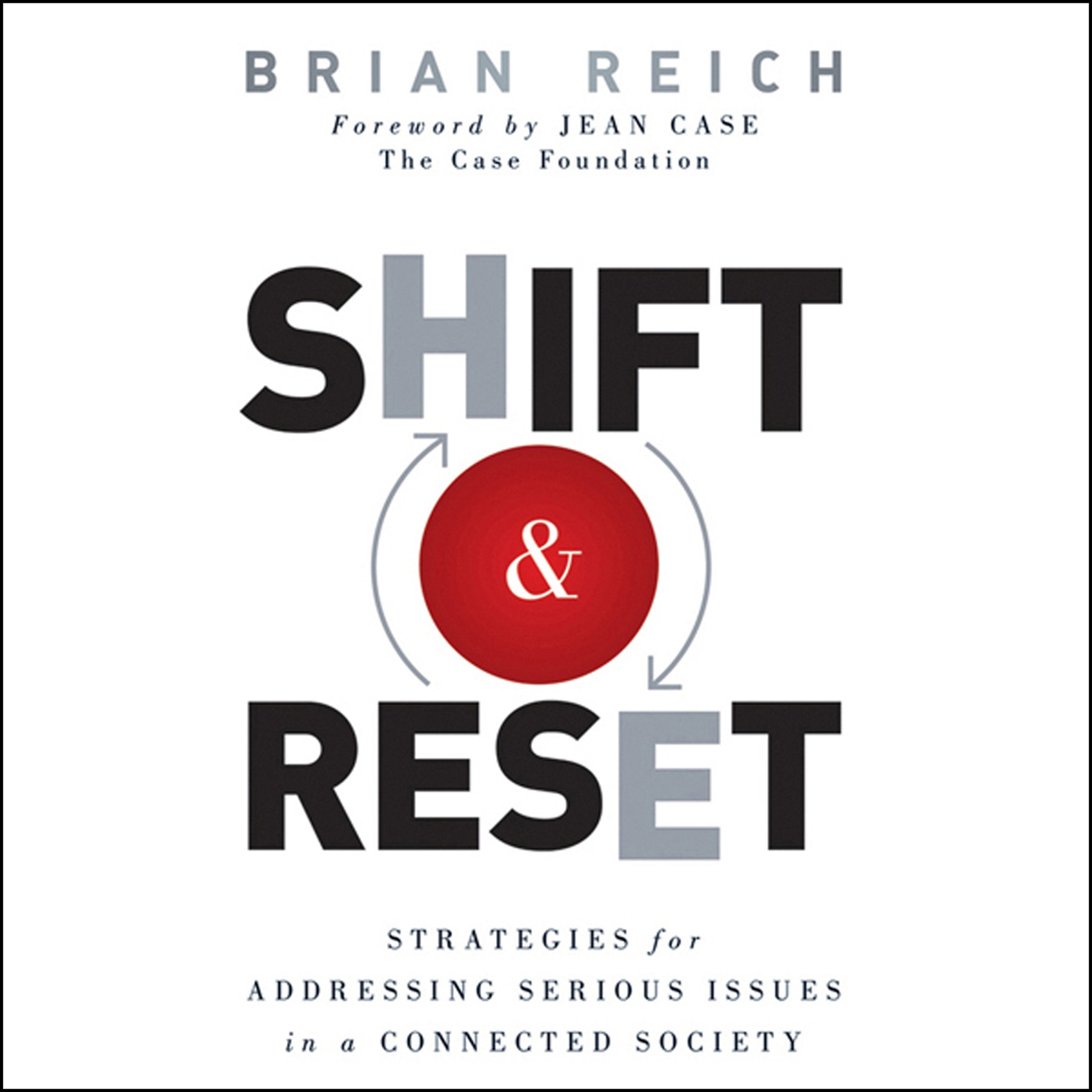 Shift And Reset: Strategies For Addressing Serious Issues In A Connected Society,Used