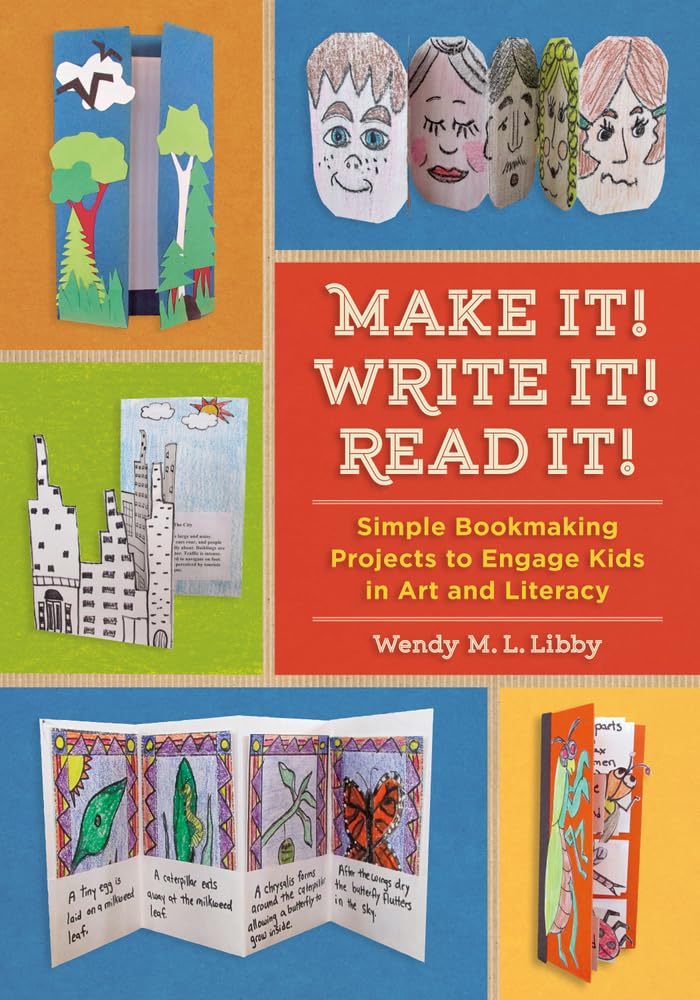 Make It! Write It! Read It!: Simple Bookmaking Projects to Engage Kids in Art and Literacy,Used