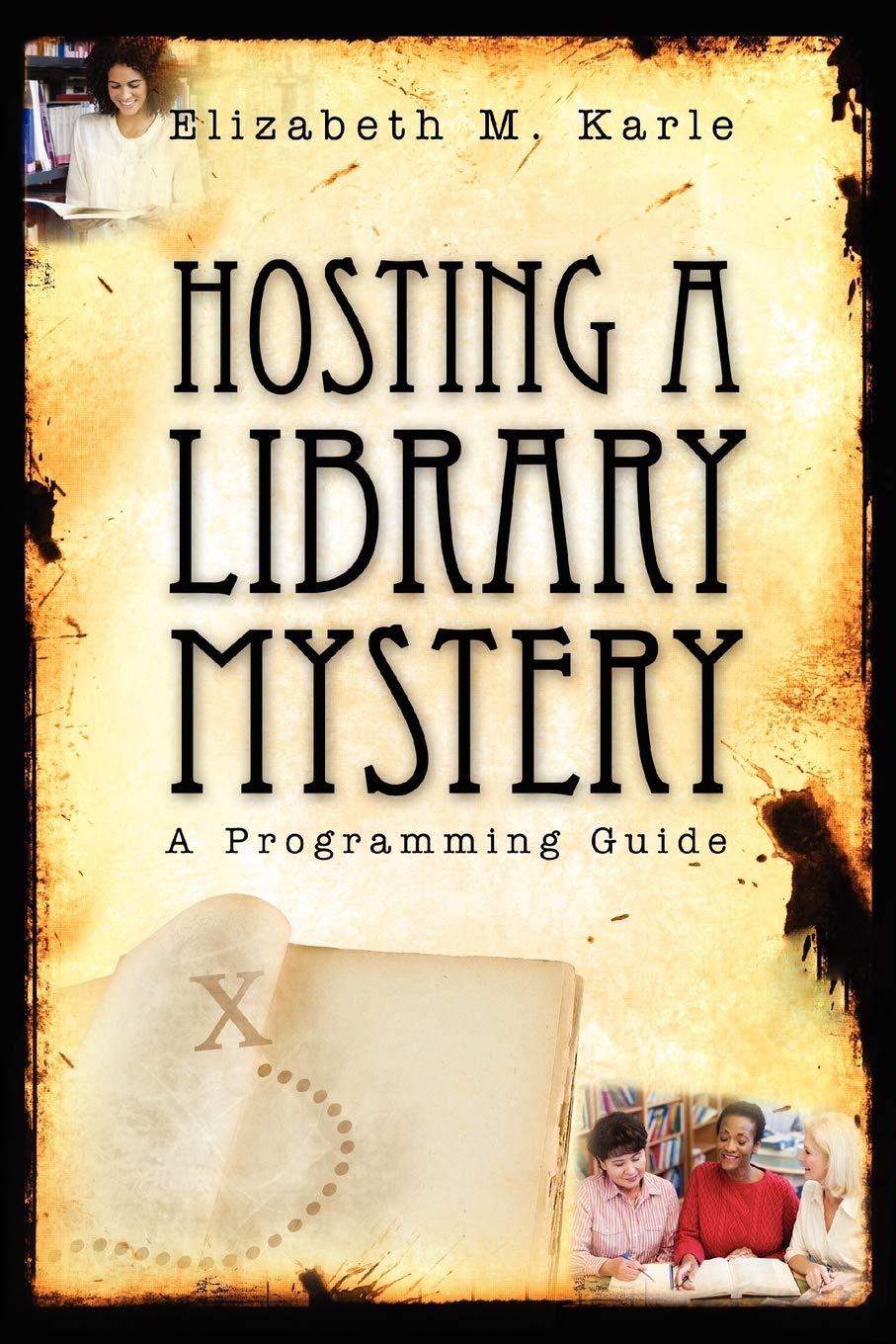 Hosting A Library Mystery: A Programming Guide,New