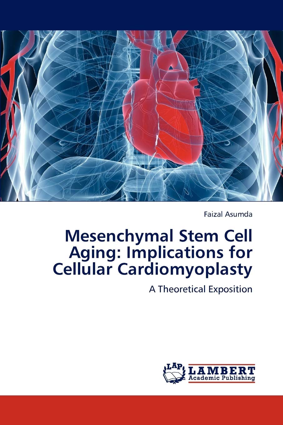 Mesenchymal Stem Cell Aging: Implications for Cellular Cardiomyoplasty: A Theoretical Exposition,Used