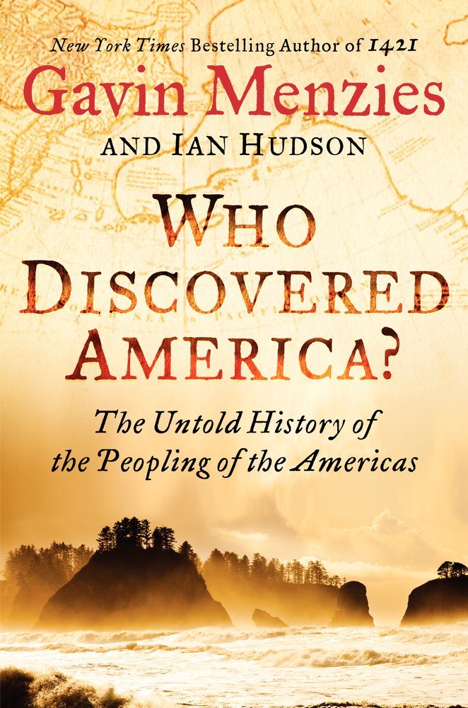 Who Discovered America?: The Untold History Of The Peopling Of The Americas,New